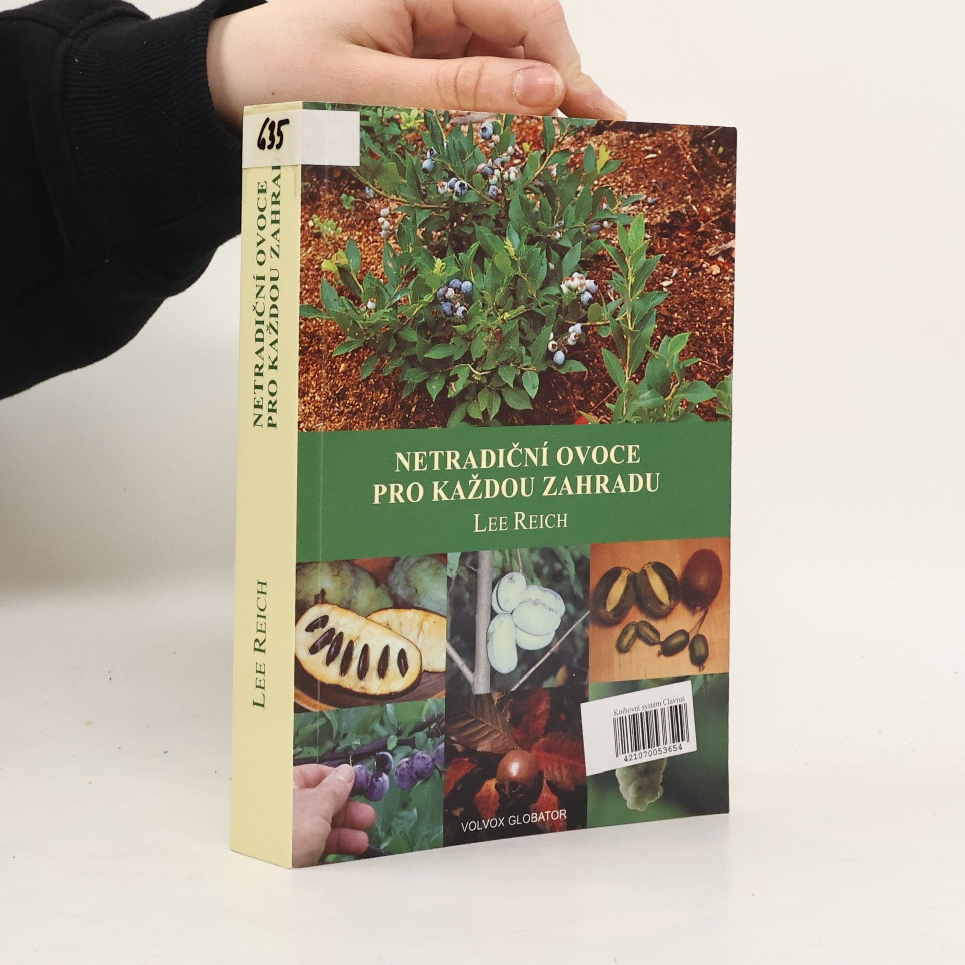 Lee Reich Netradiční ovoce pro každou zahradu