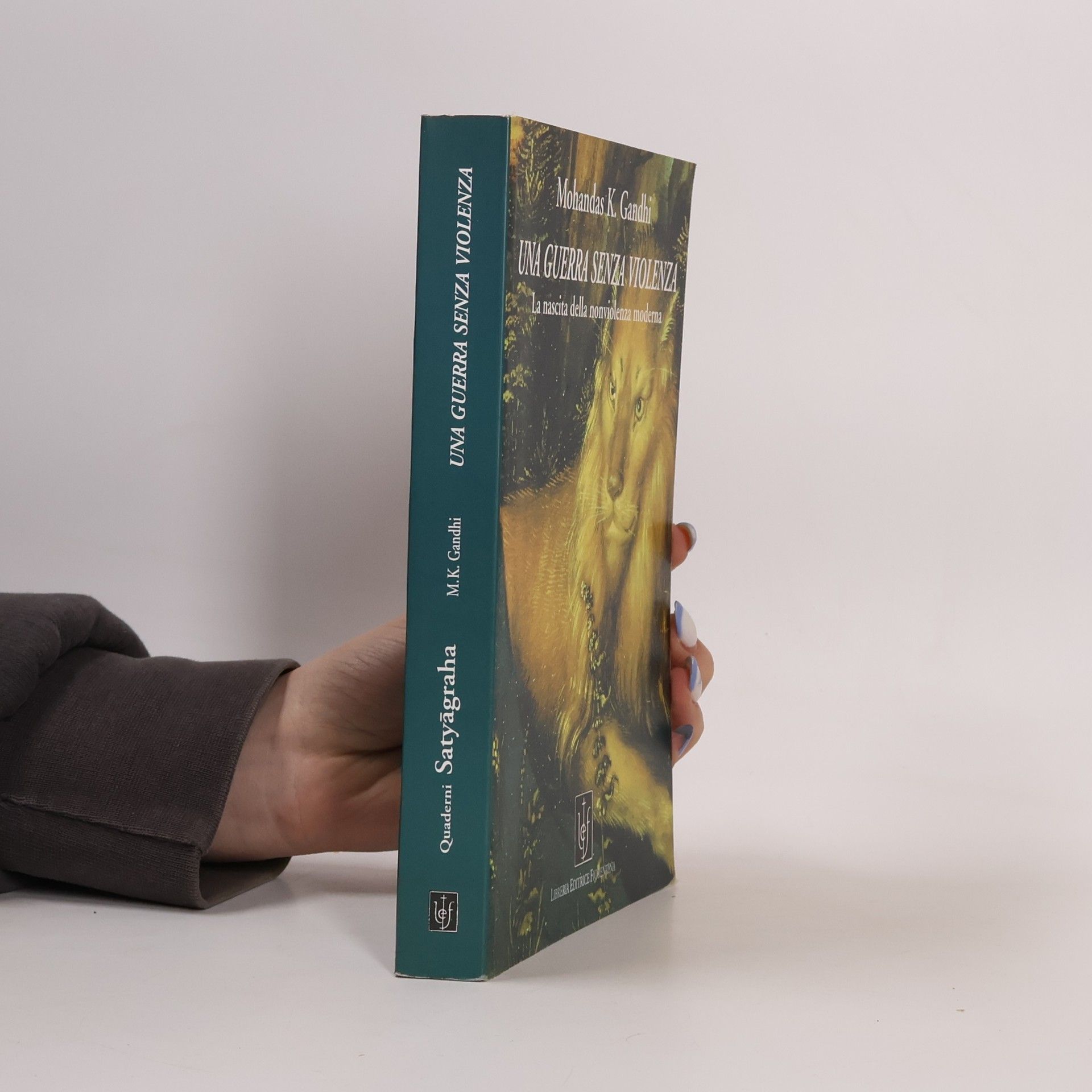 Mahátma Gándhí Quaderni Satyagraha: Una guerra senza violenza