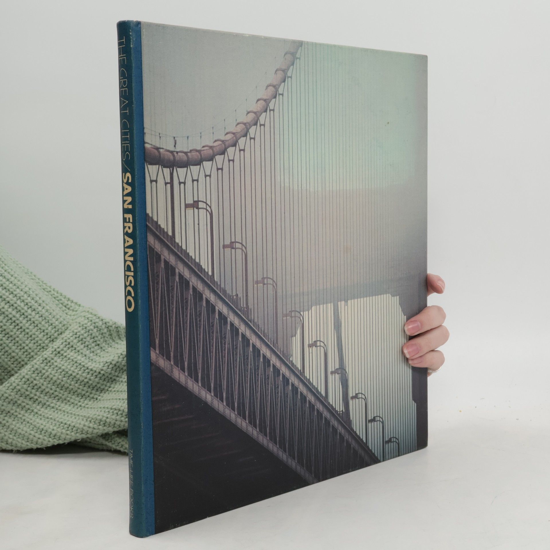 Various authors The Great Cities. San Francisco