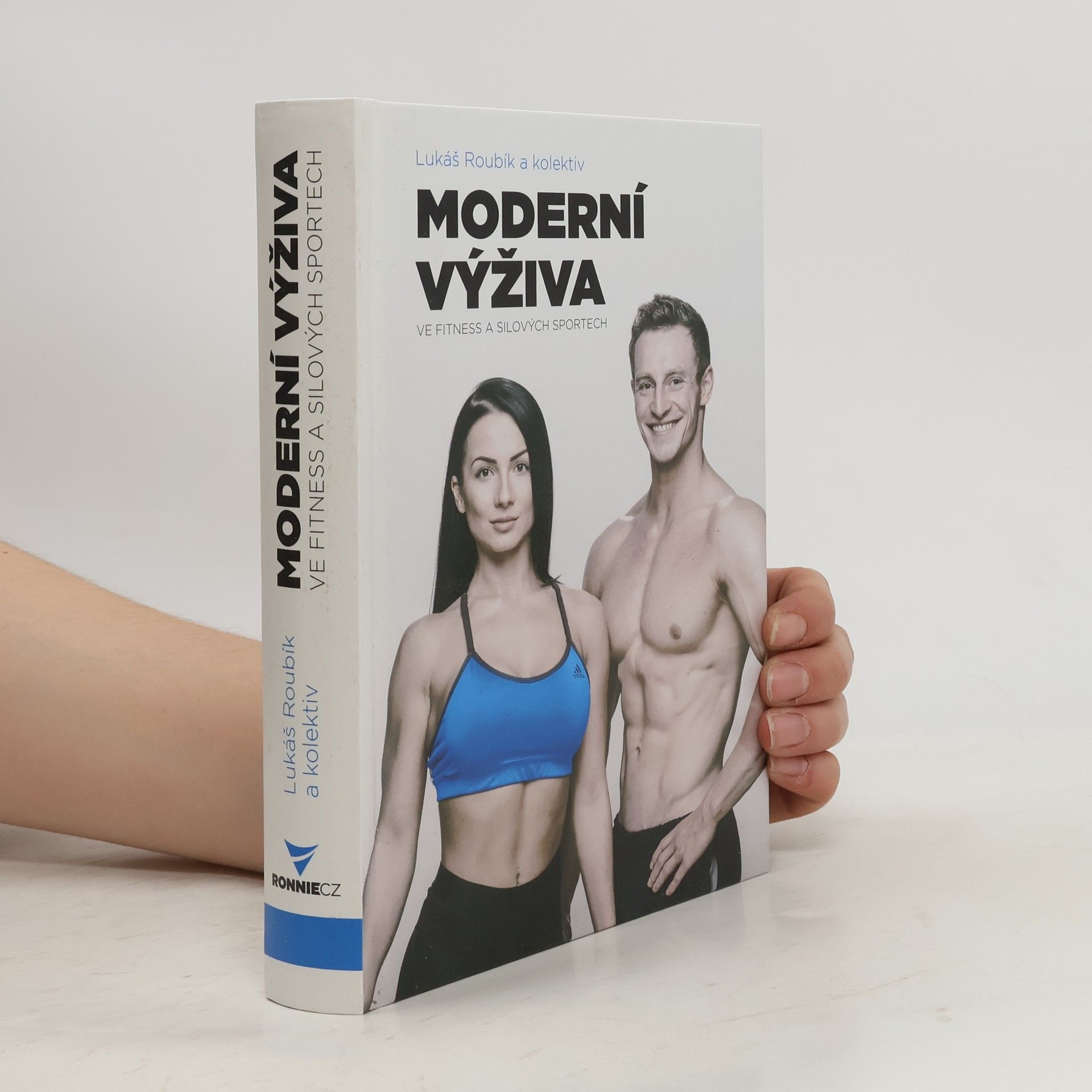 Lukáš Roubík Moderní výživa ve fitness a silových sportech