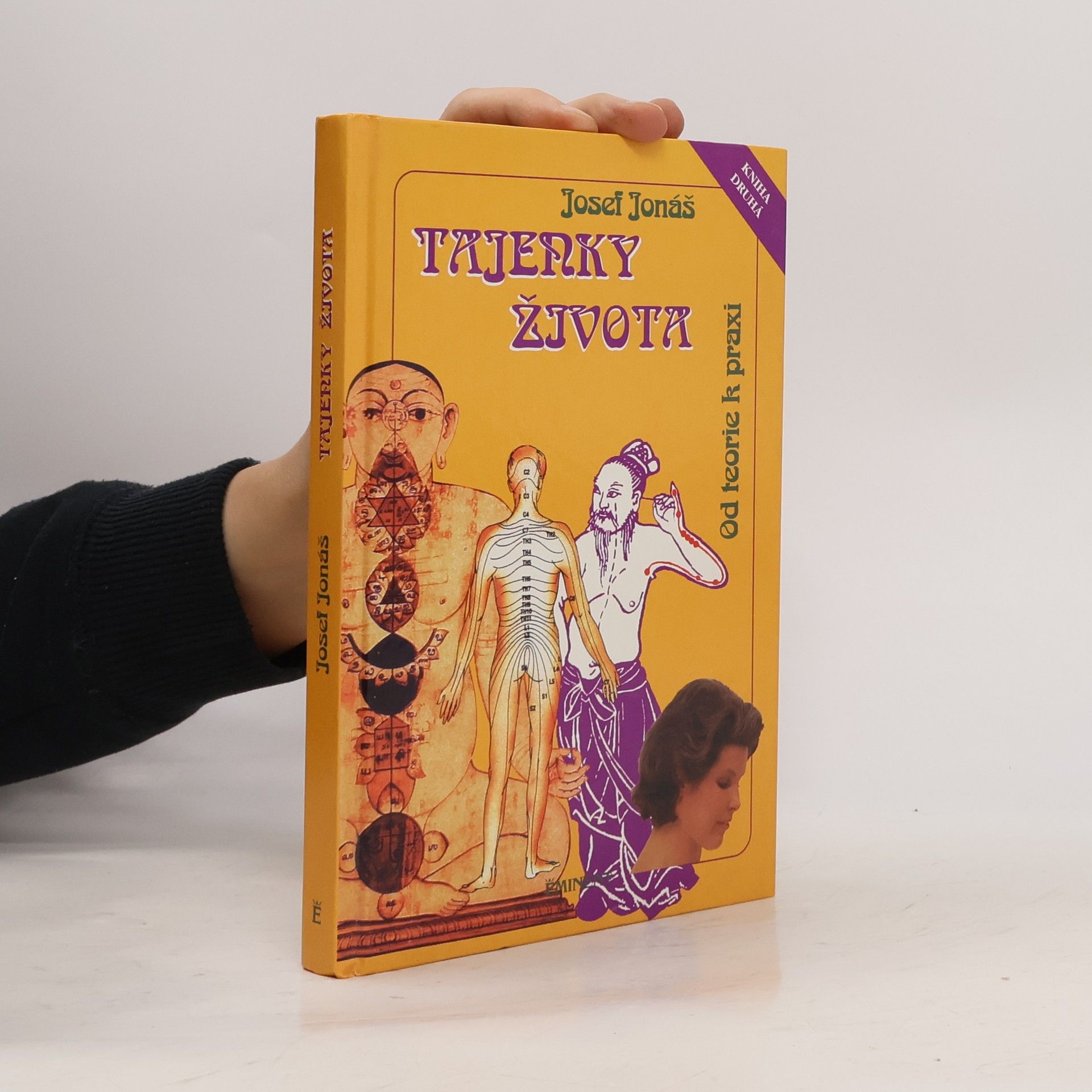 Josef Jonáš Tajenky života II. Od teorie k praxi