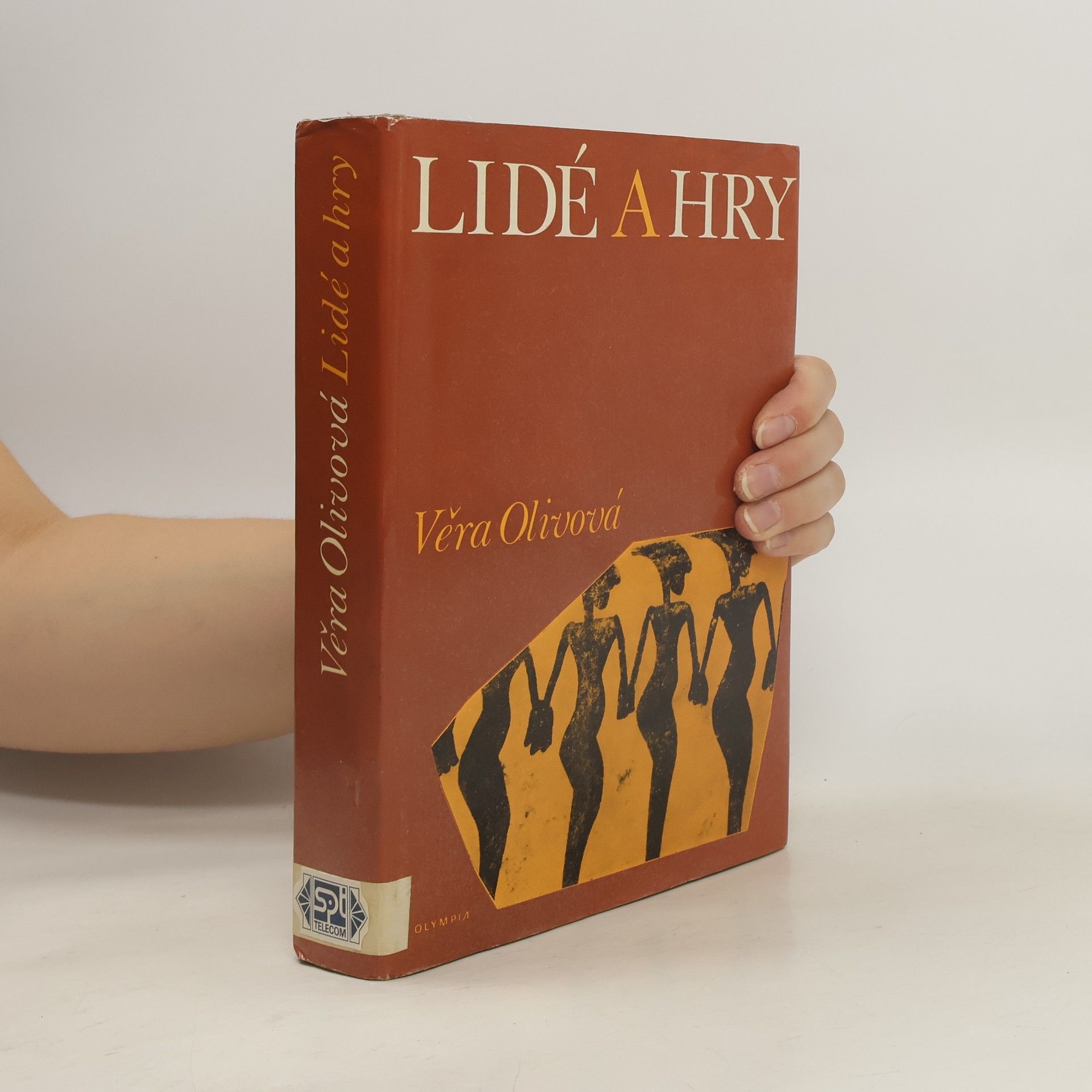 Věra Olivová Lidé a hry. Historická geneze sportu