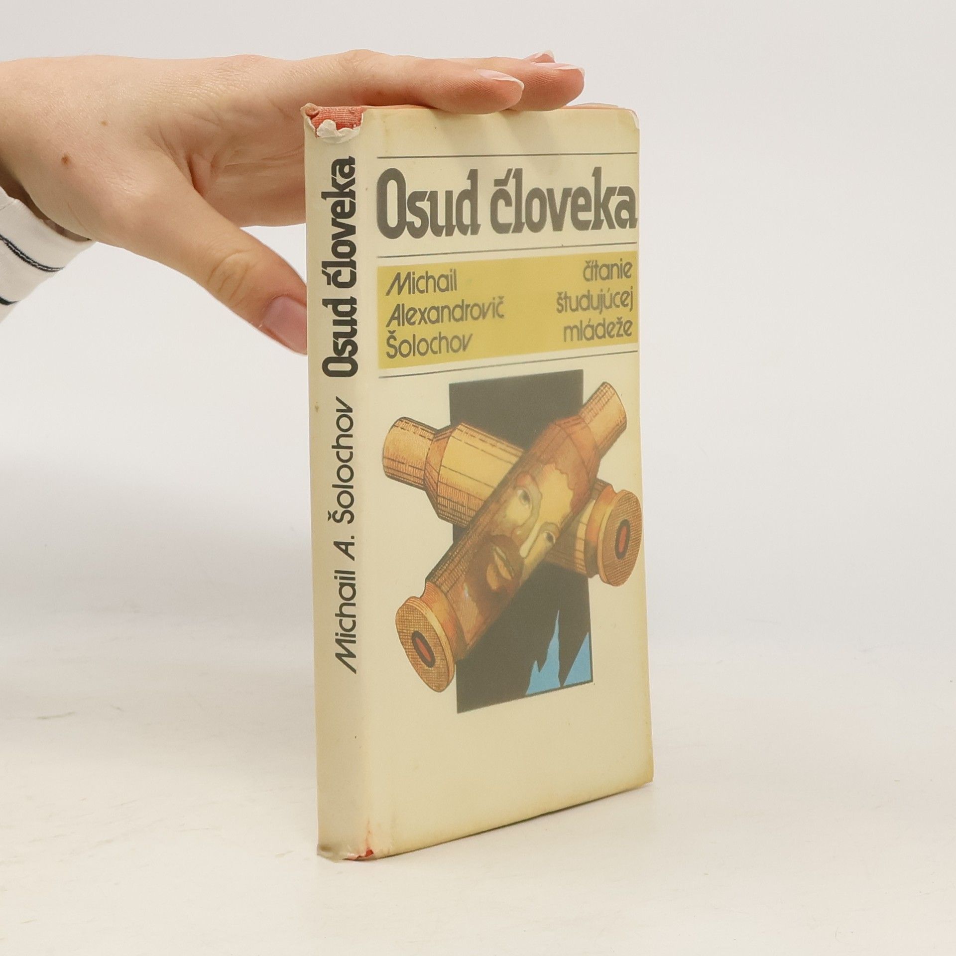 Michail Aleksandrovič Šolochov Osud človeka