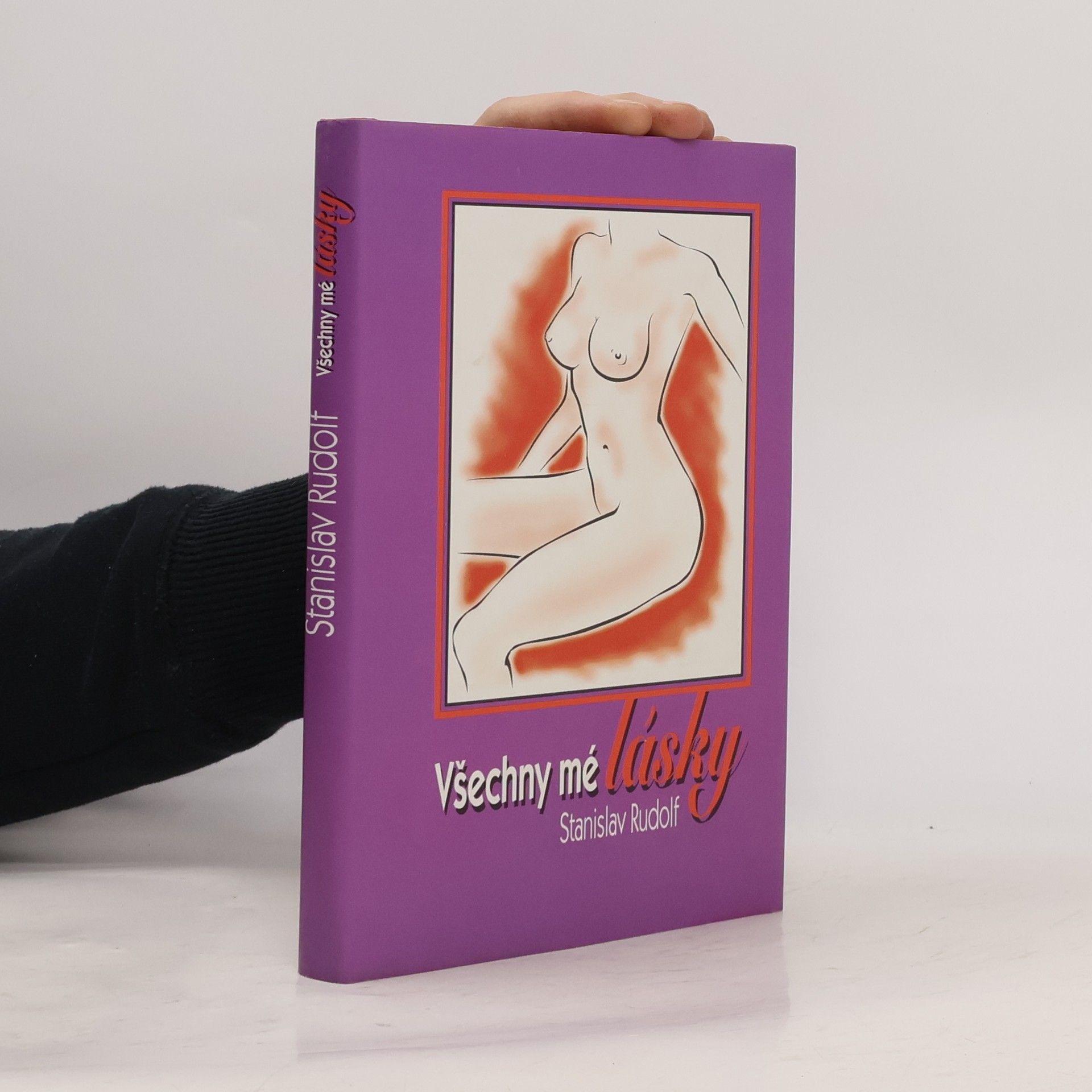 Stanislav Rudolf Všechny mé lásky