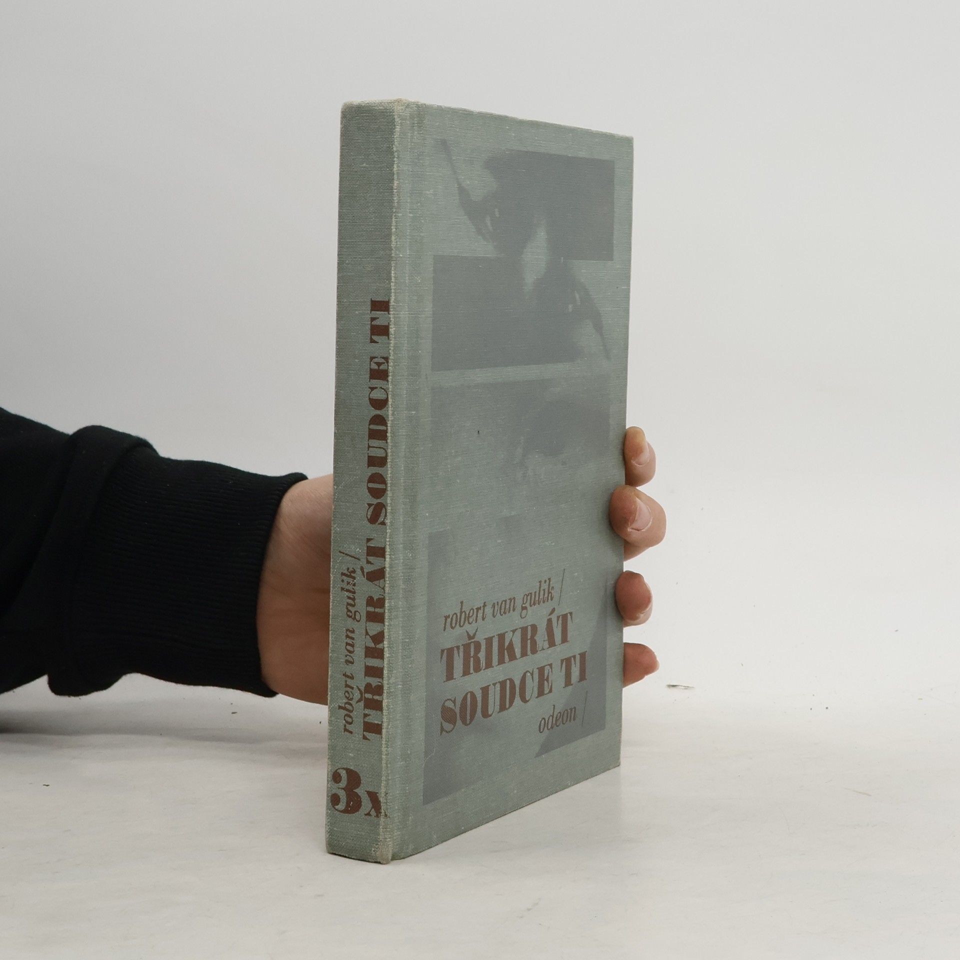 Robert von Gulik Třikrát život a skutky soudce Ti