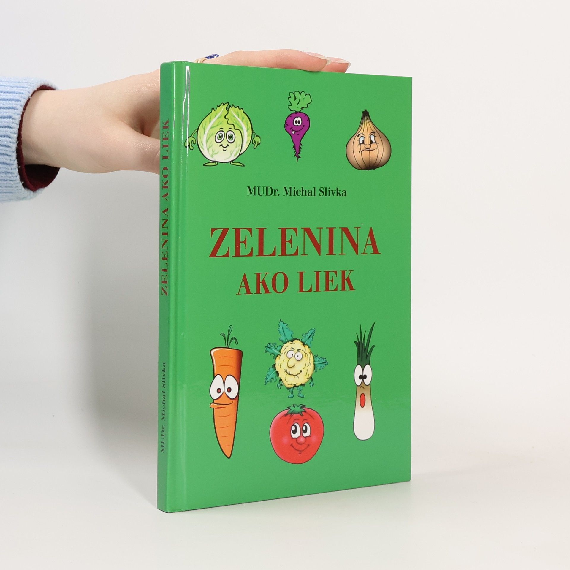 Michal Slivka Zelenina ako liek