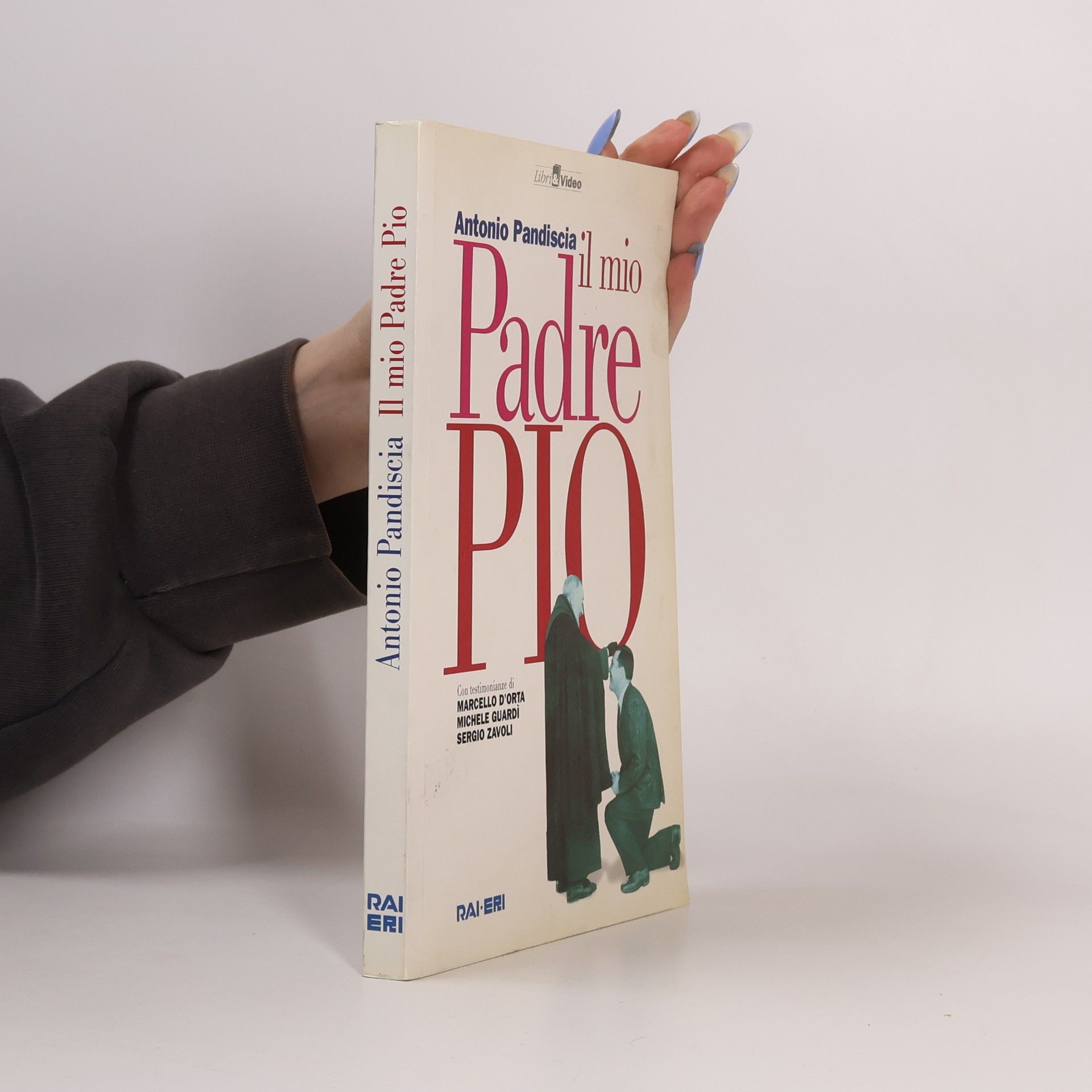 Antonio Pandiscia Il mio Padre pio