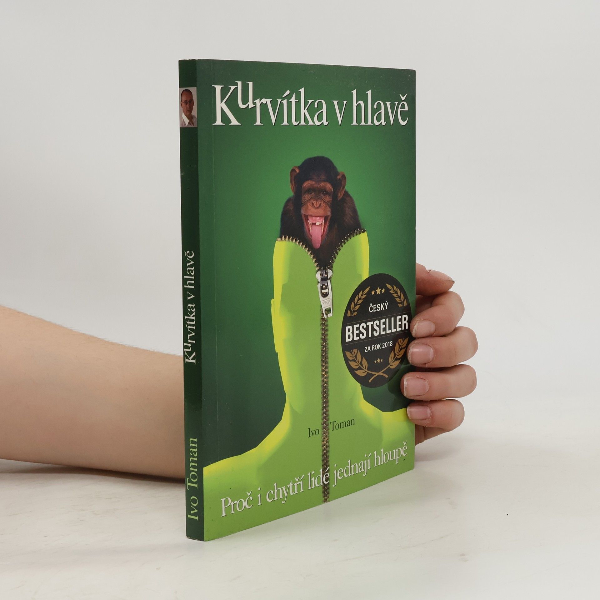 Ivo Toman Kurvítka v hlavě. Proč i chytří lidé jednají hloupě