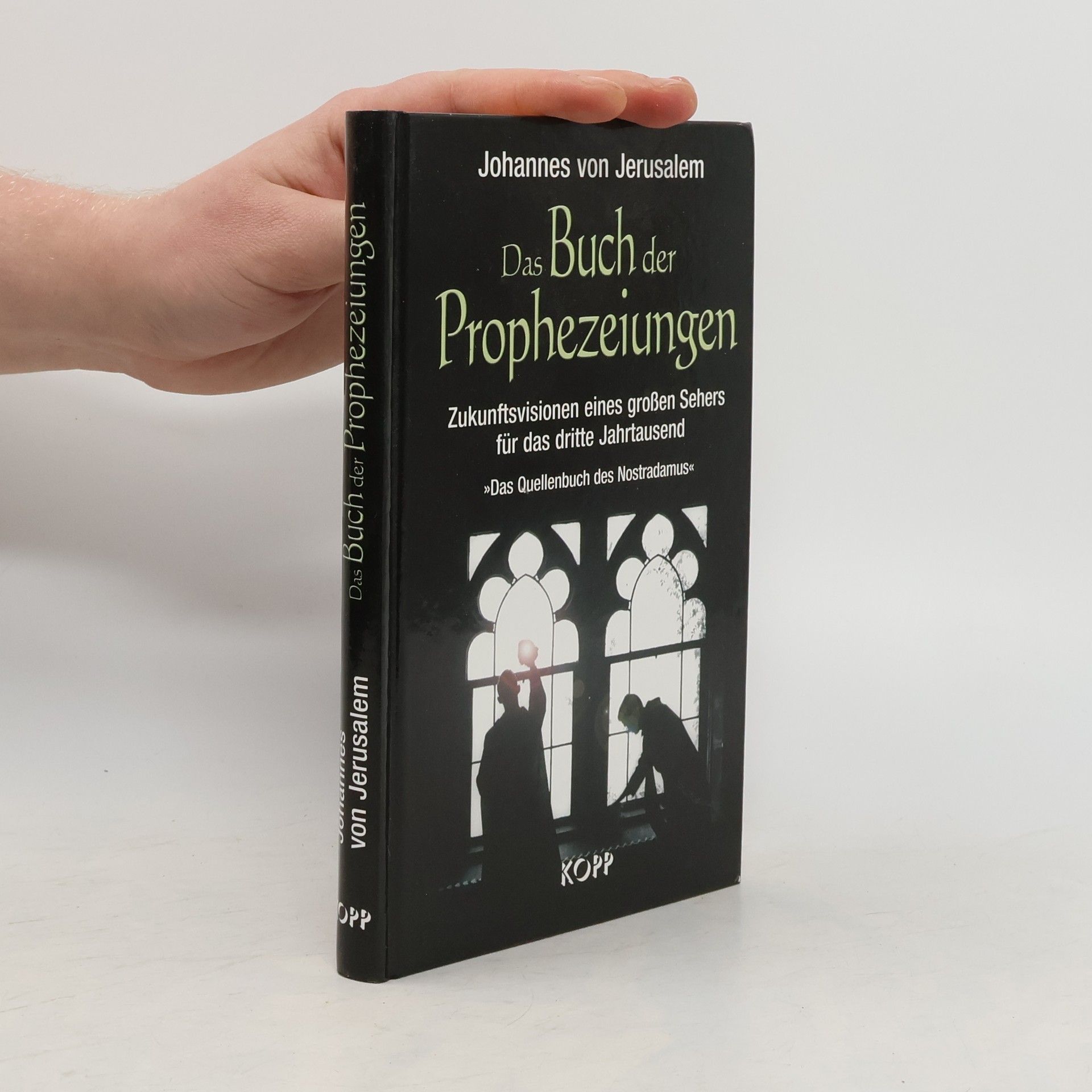 Johannes von Jerusalem Das Buch der Prophezeiungen