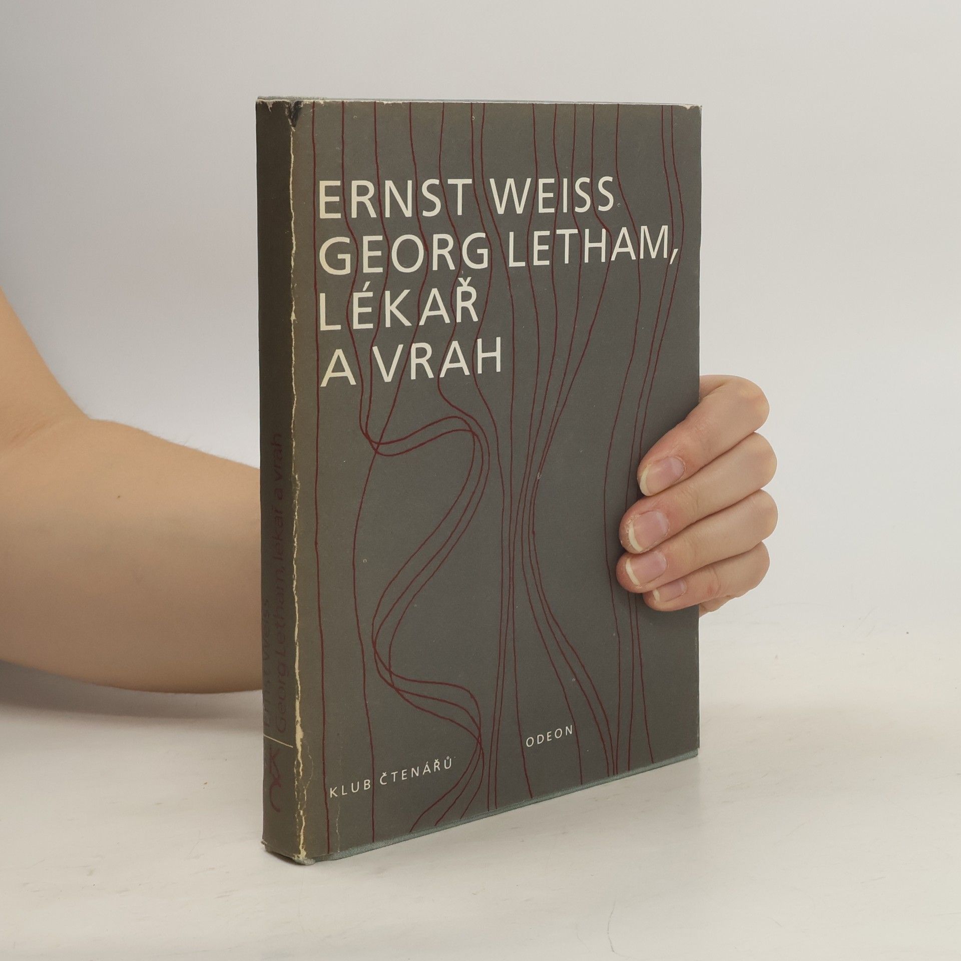 Ernst Weiss Georg Letham, lékař a vrah