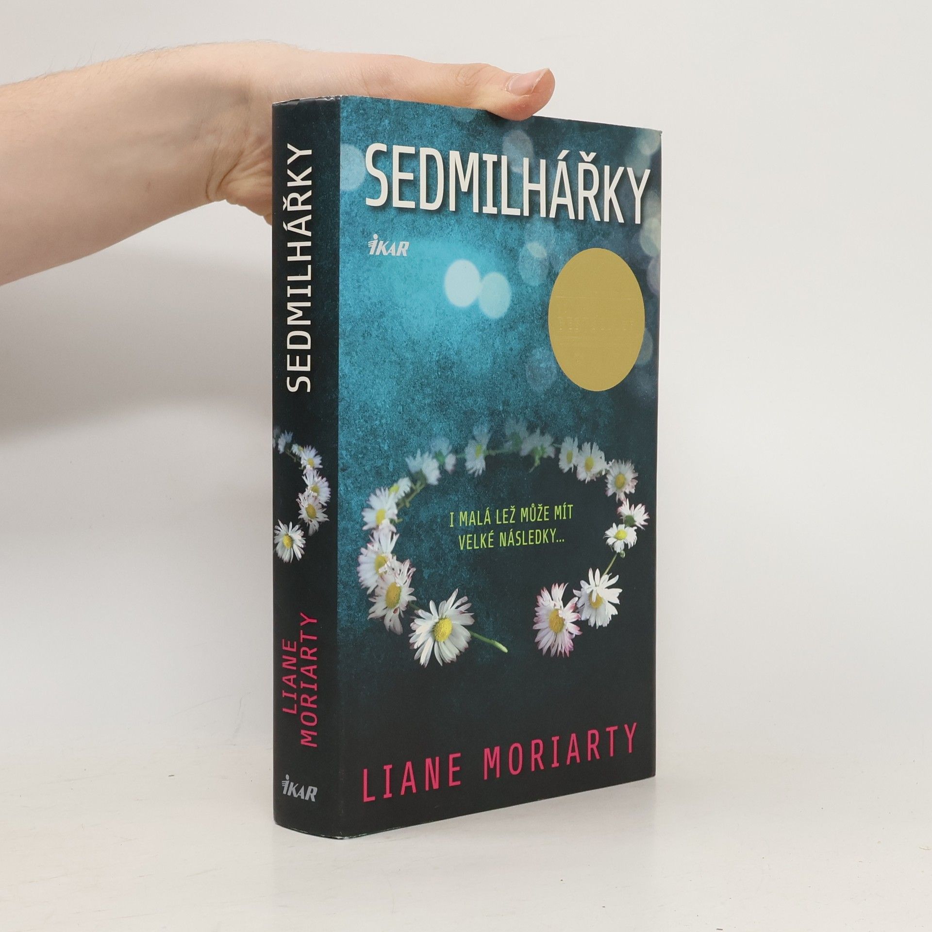 Liane Moriarty Sedmilhářky