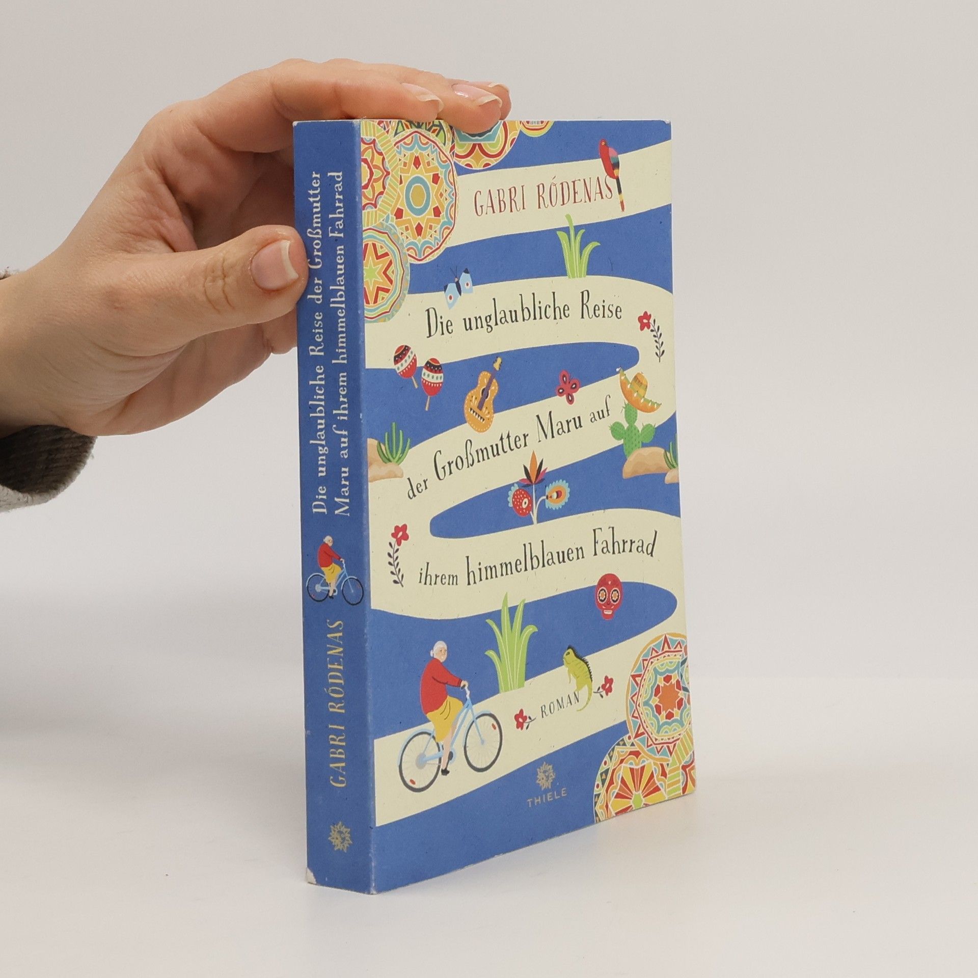Gabri Ródenas Die unglaubliche Reise der Großmutter Maru auf ihrem himmelblauen Fahrrad
