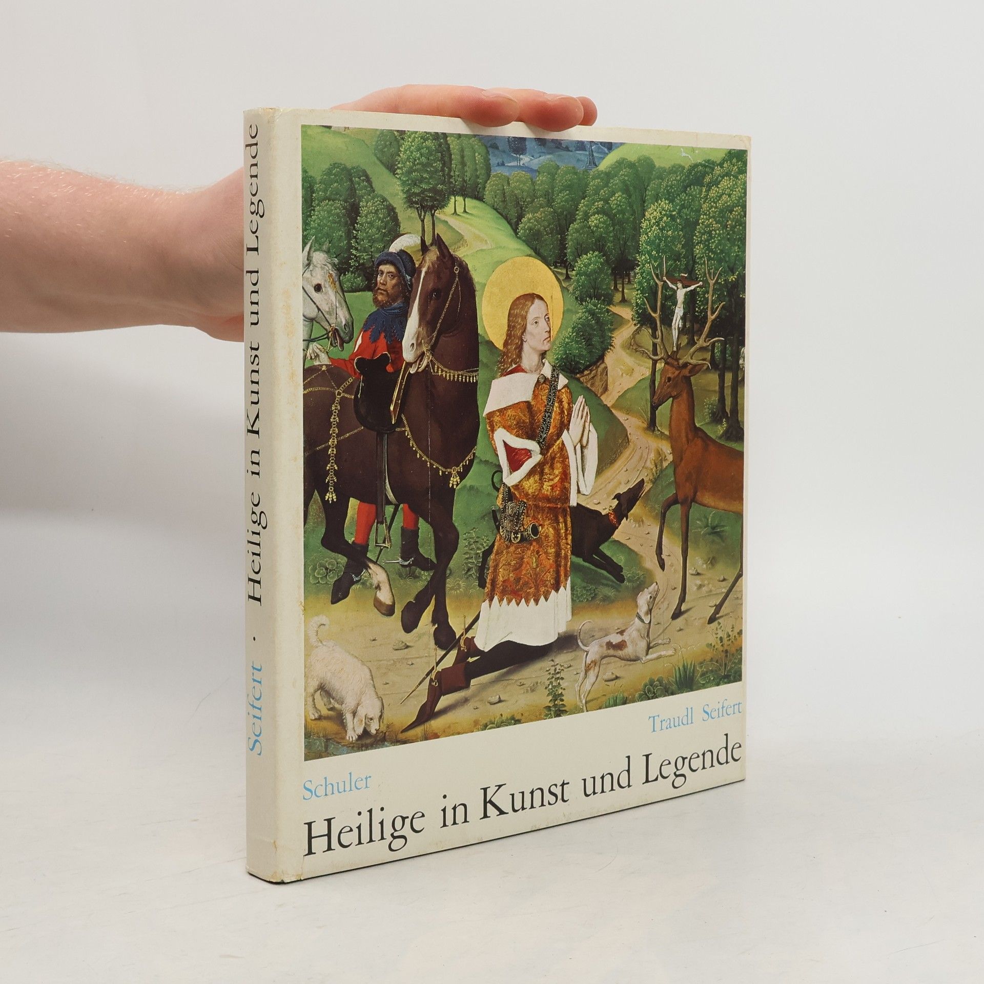 Traudl Seifert Heilige in Kunst und Legende