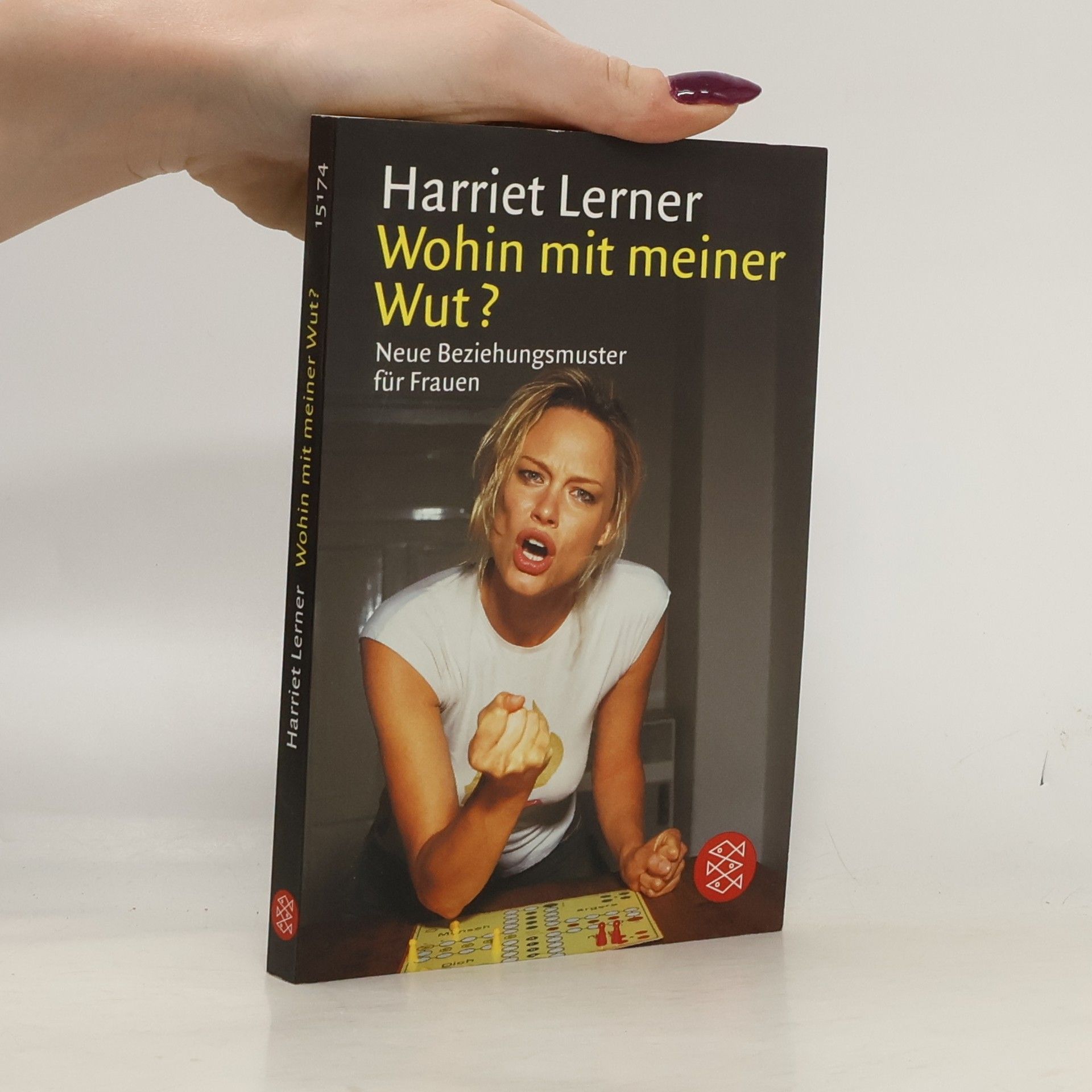 Harriet Lerner Wohin mit meiner Wut?