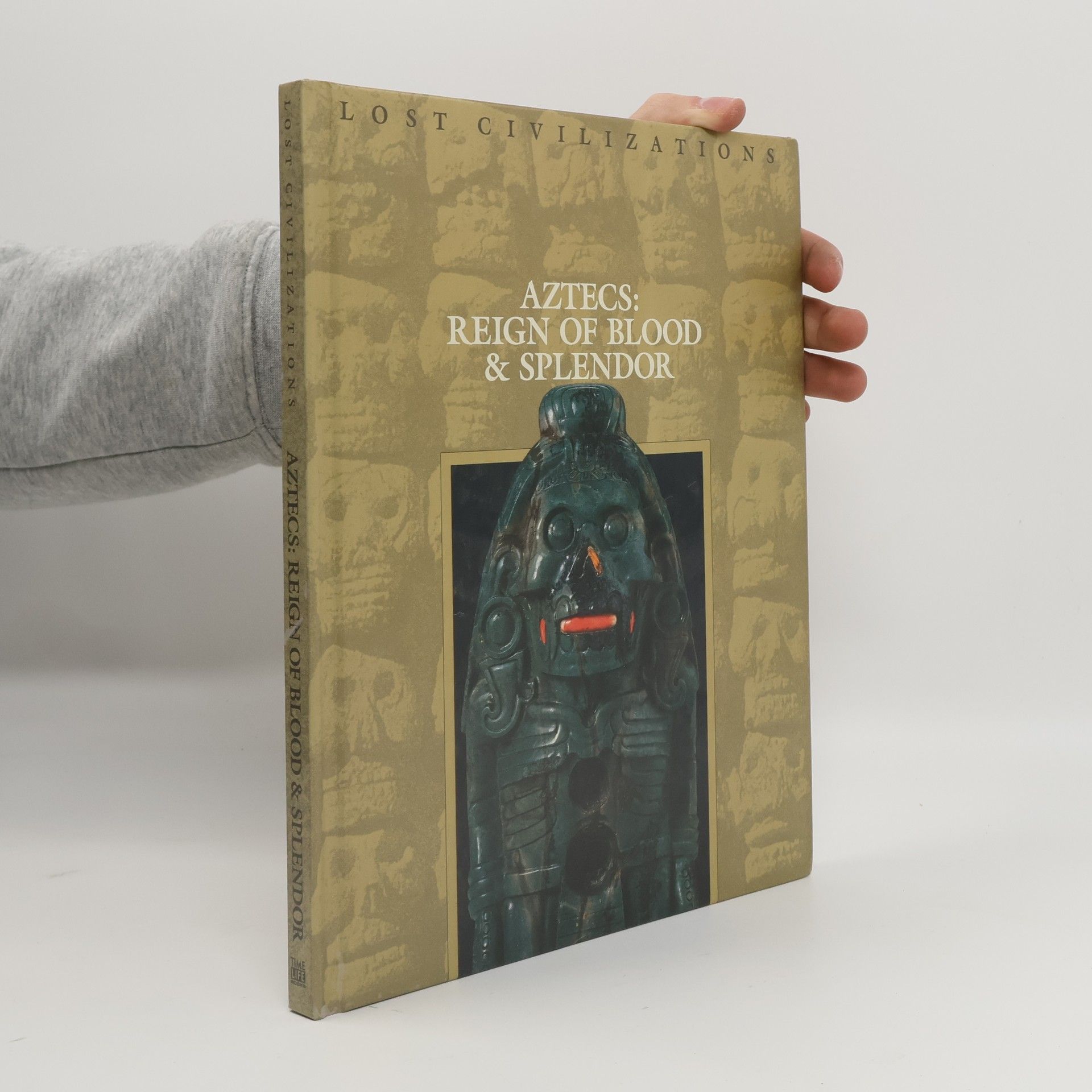 AA.VV. Aztecs. Reign of Blood & Splendor