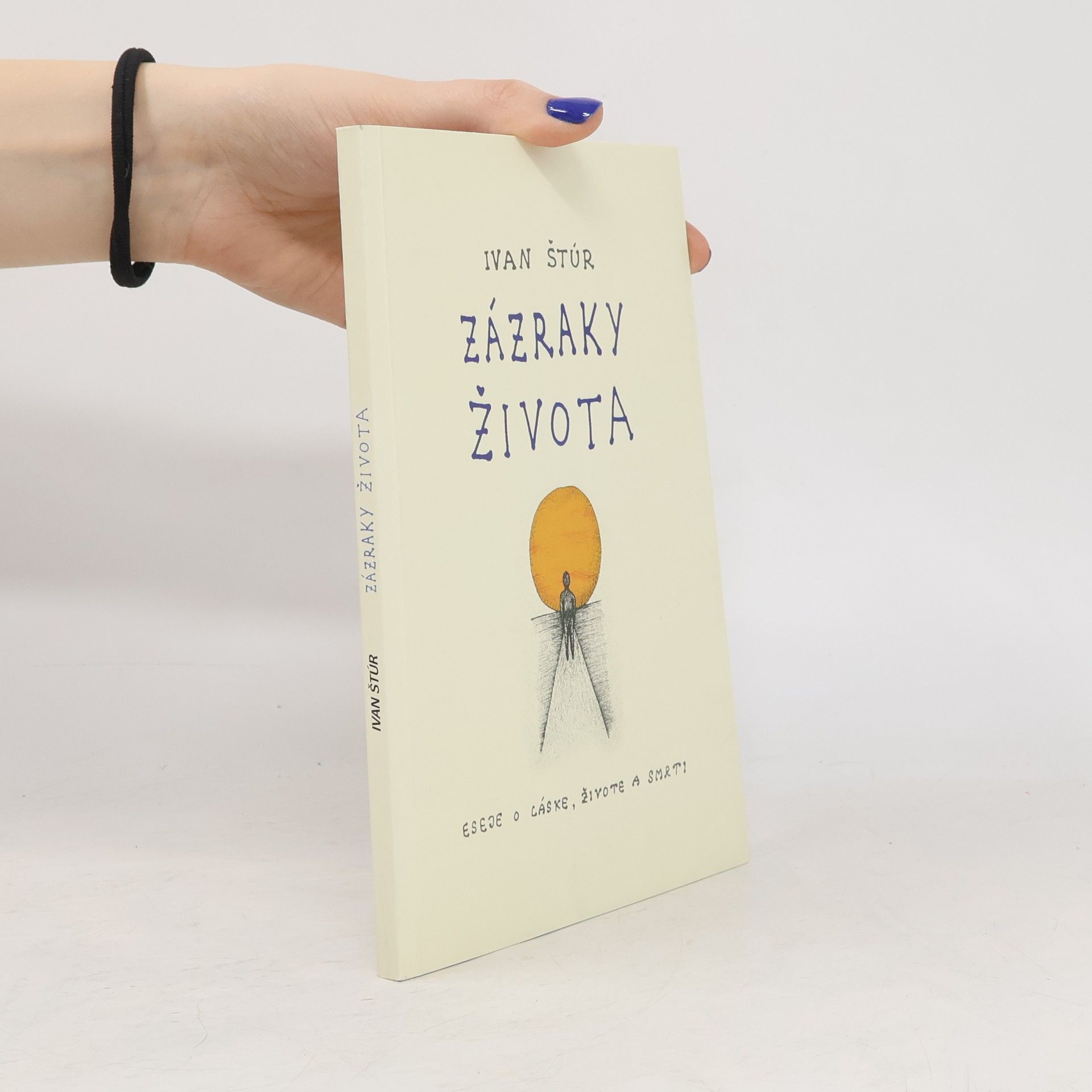 Zázraky života : eseje o láske, živote a smrti