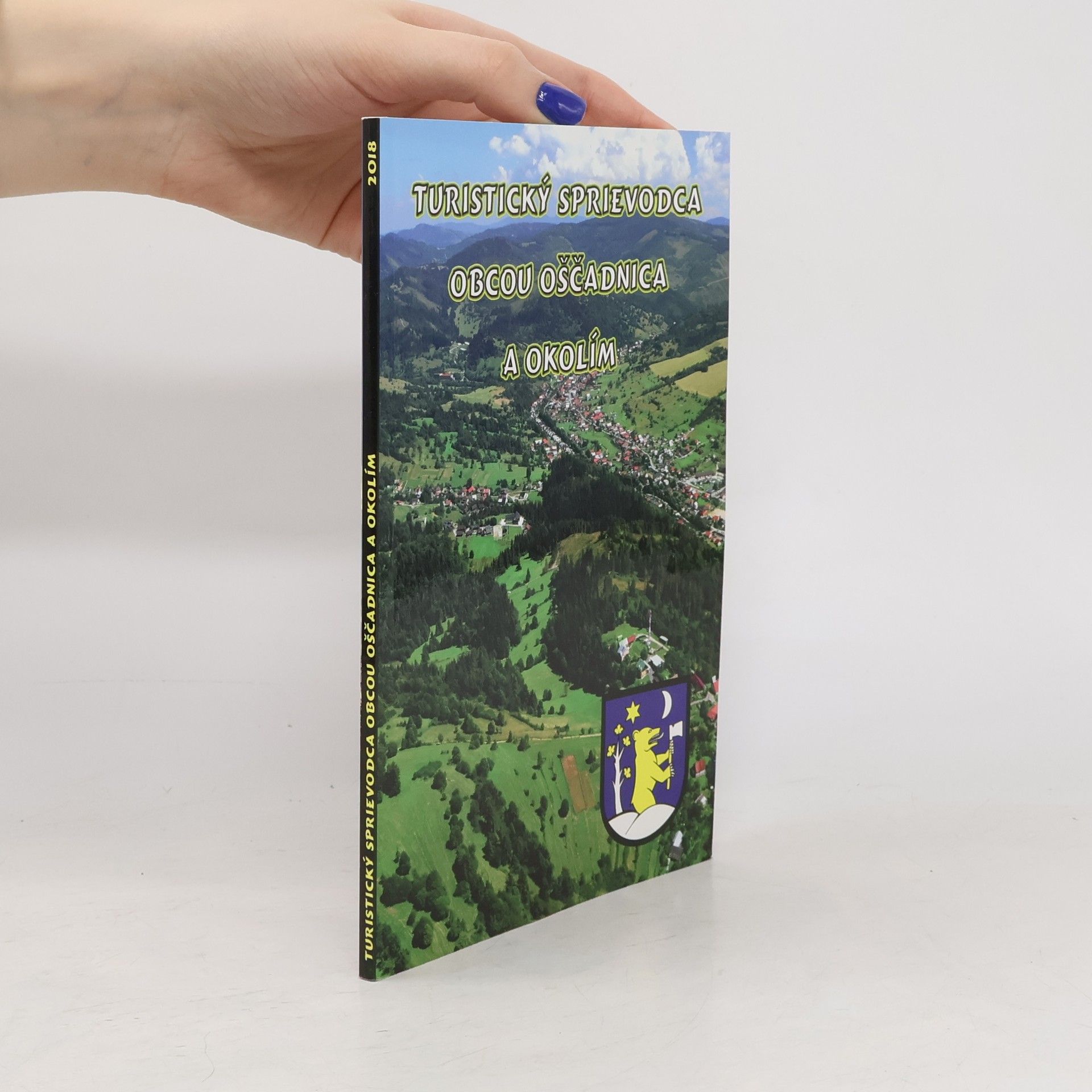 Collectif d'auteurs Turistický sprievodca obcou Oščadnica a okolím