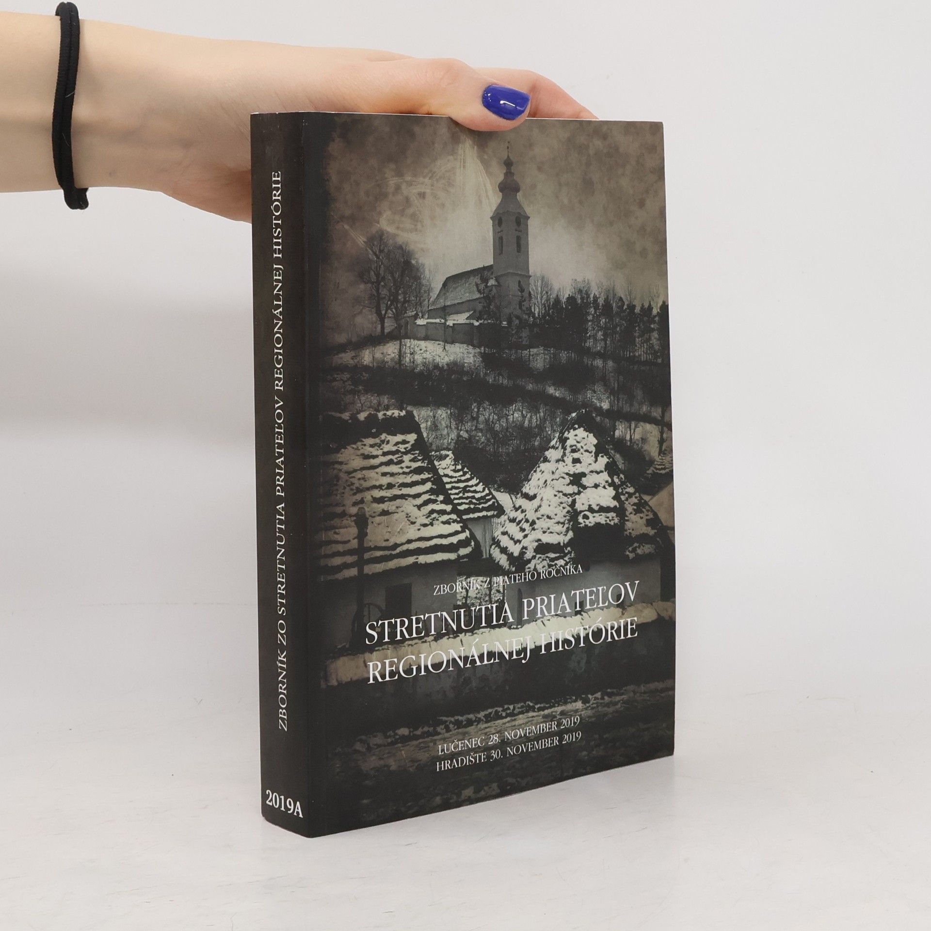 Various authors Zborník zo Stretnutia priateľov regionálnej histórie 2019A