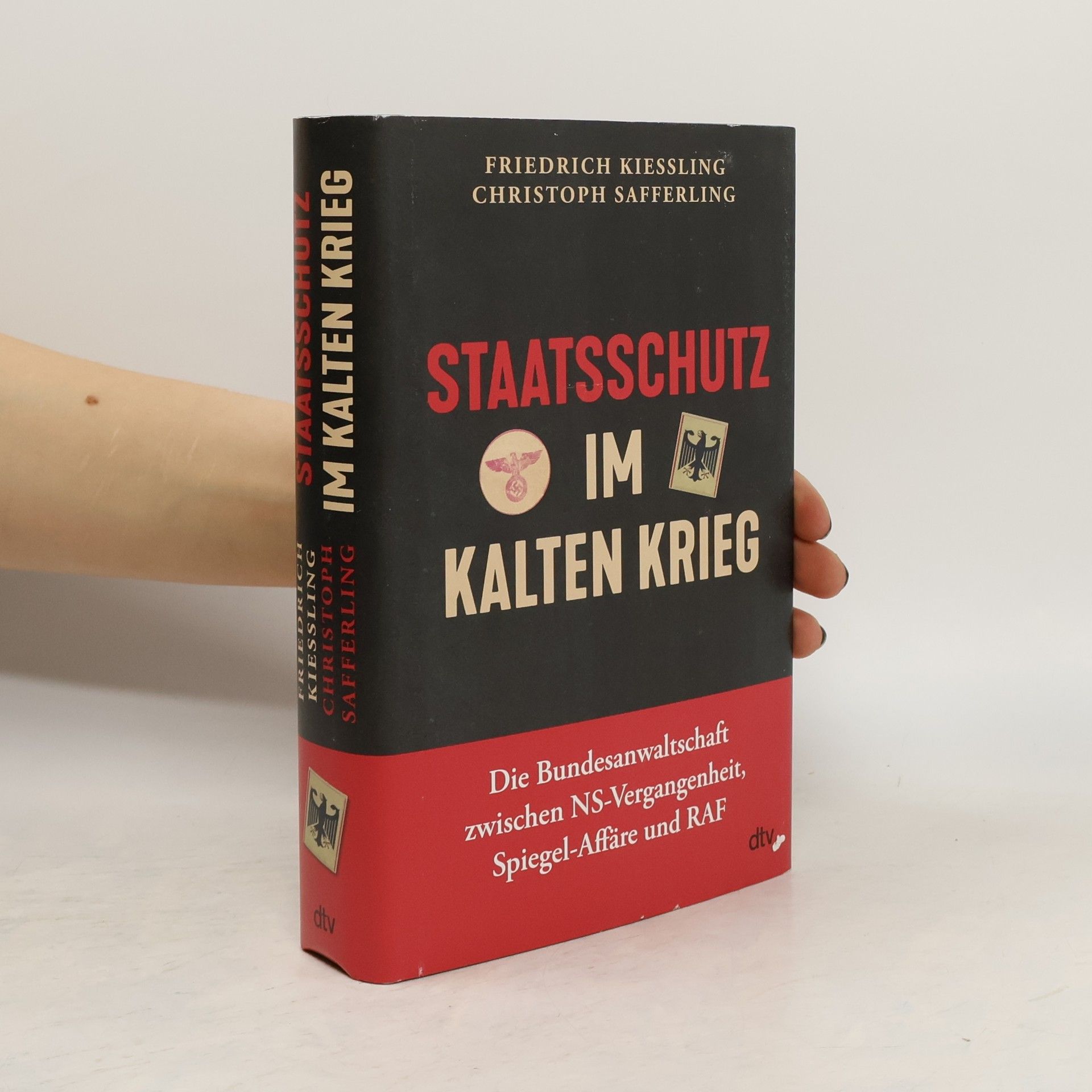 Friedrich Kießling Staatsschutz im Kalten Krieg