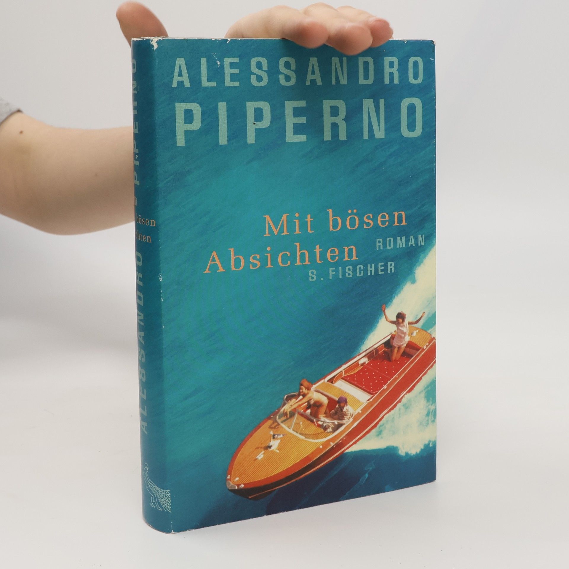 Alessandro Piperno Mit bösen Absichten