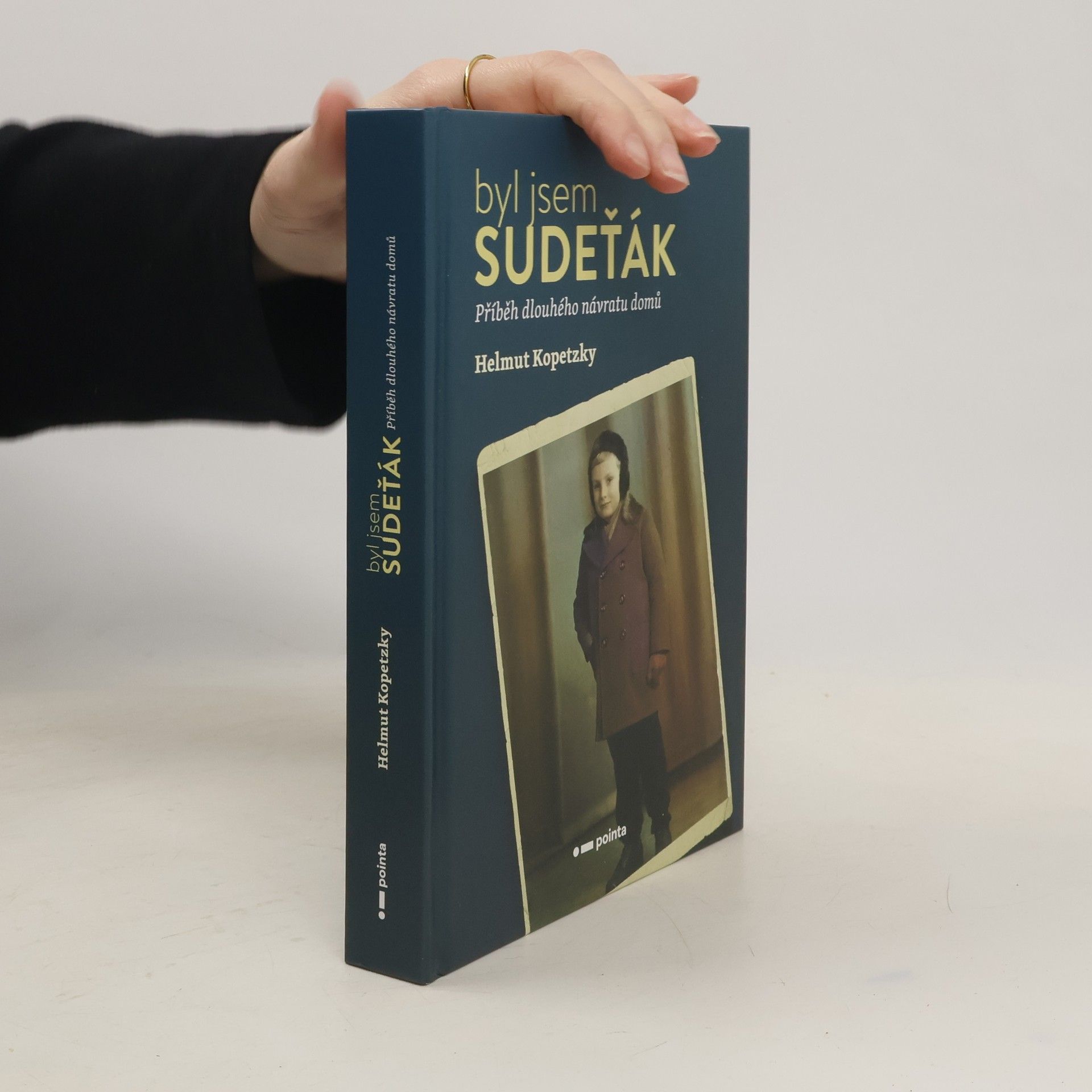 Bohumila Fatzinek Kučerová Byl jsem Sudeťák : příběh dlouhého návratu domů