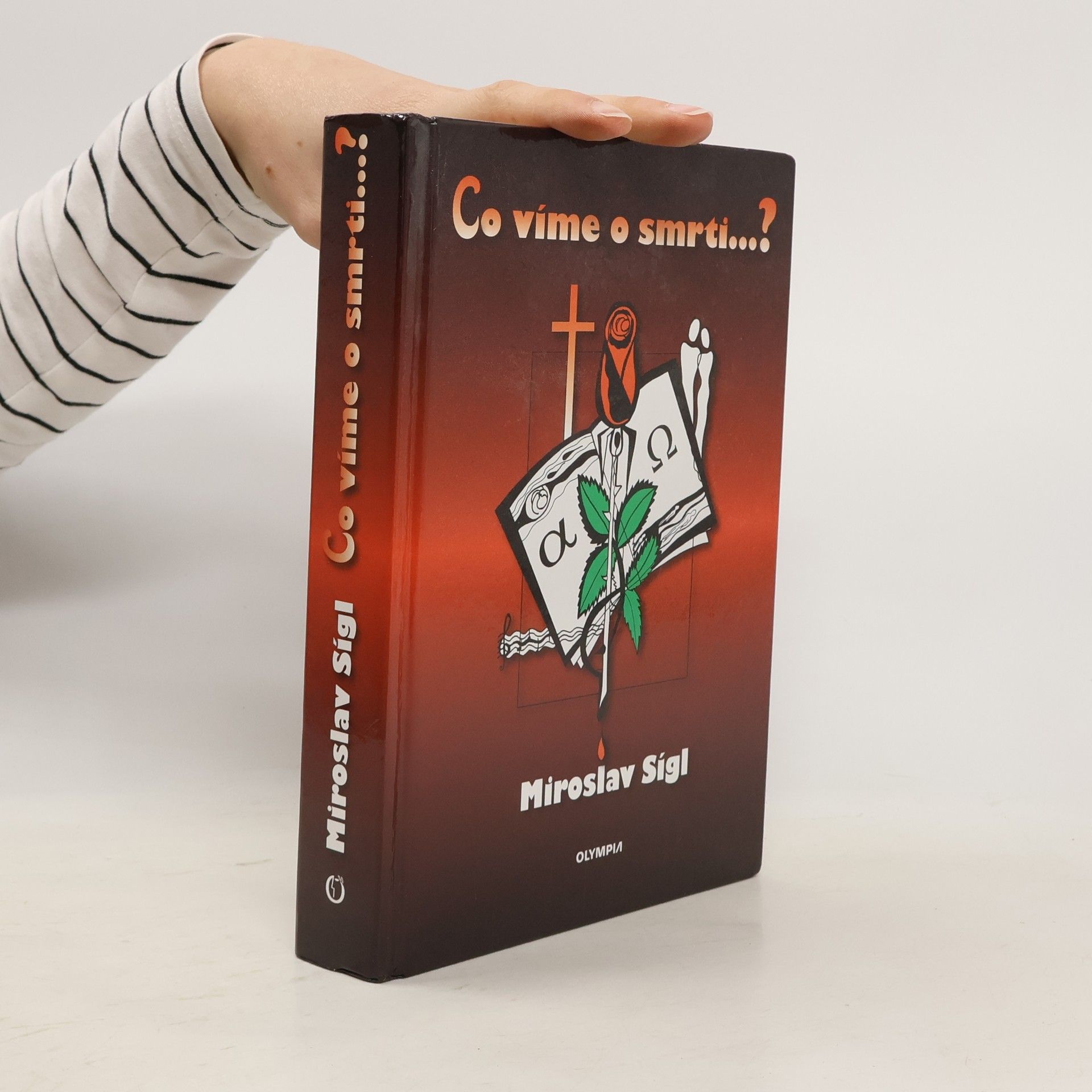 Miroslav Sígl Co víme o smrti...?