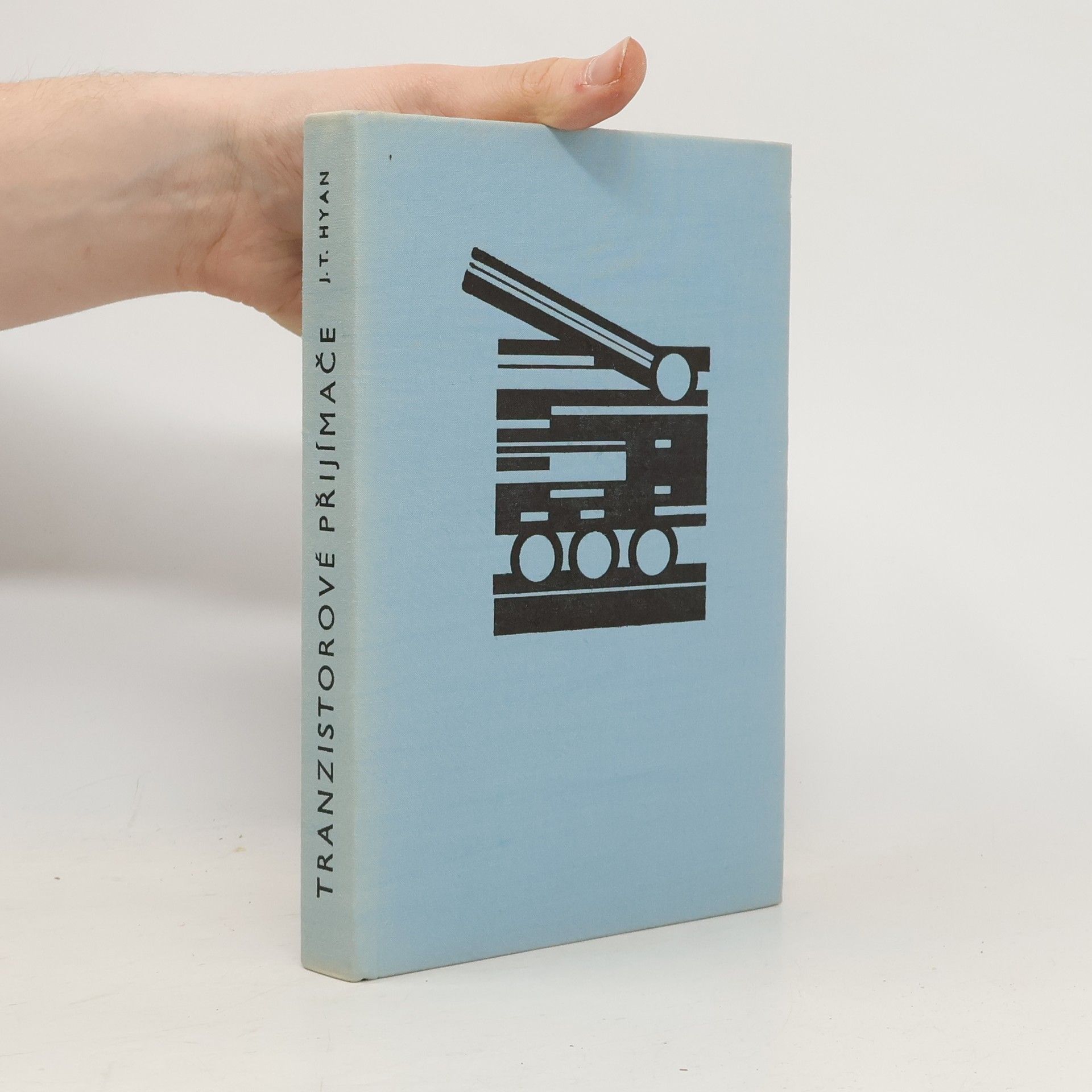 Jaroslav Hyan Tranzistorové přijímače