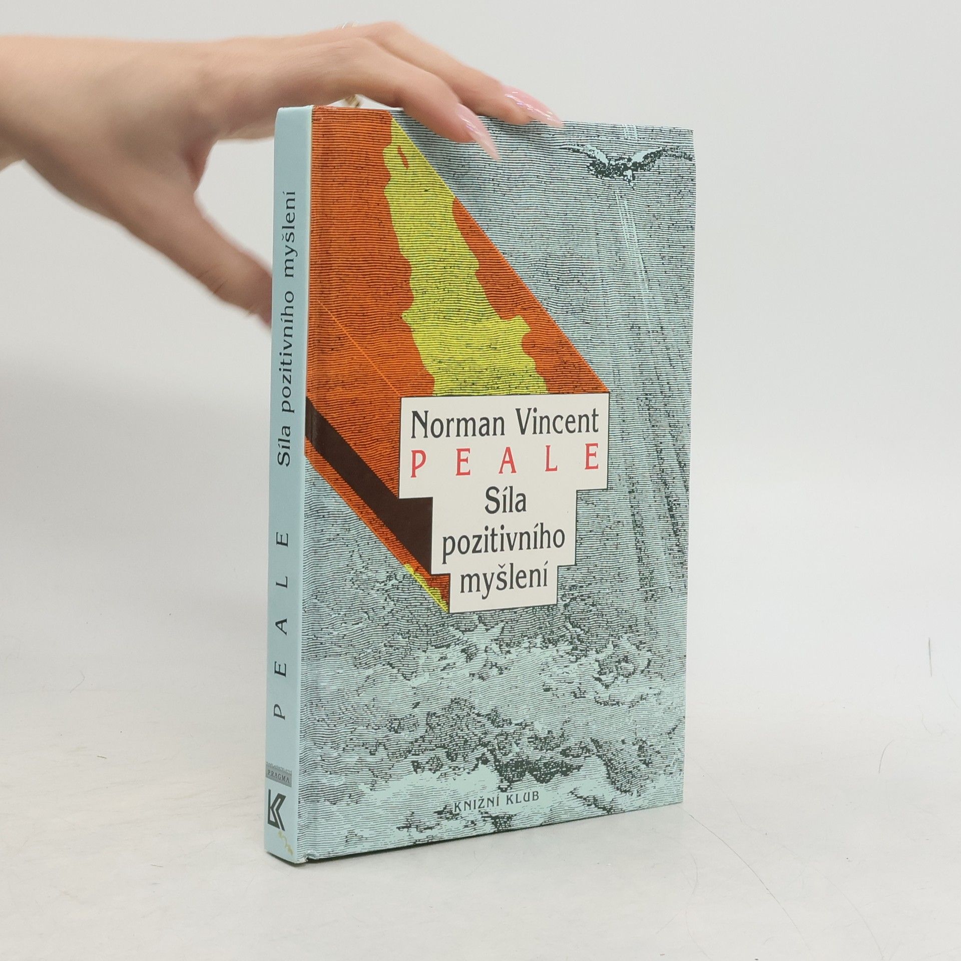 Norman Vincent Peale Síla pozitivního myšlení
