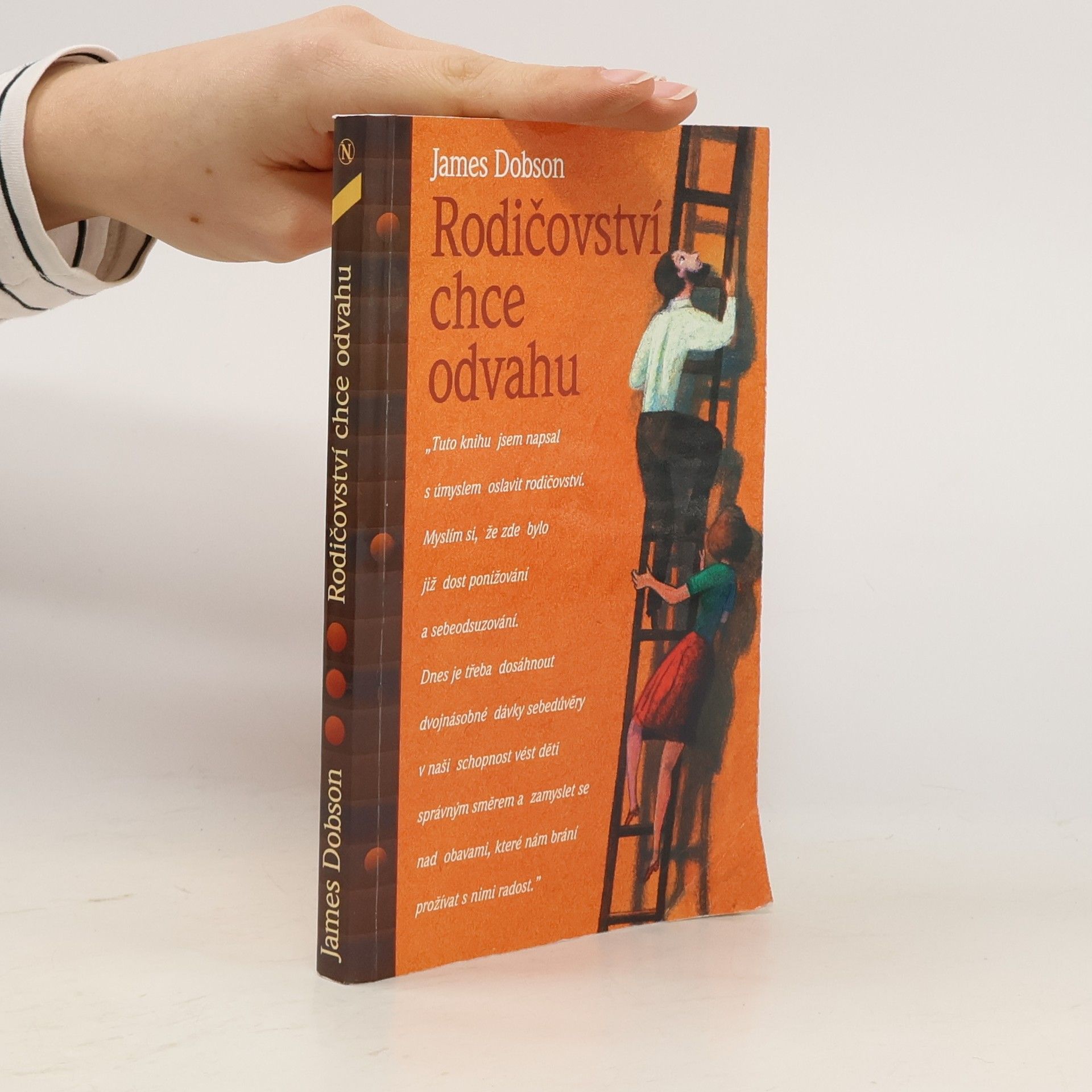 James Dobson Rodičovství chce odvahu