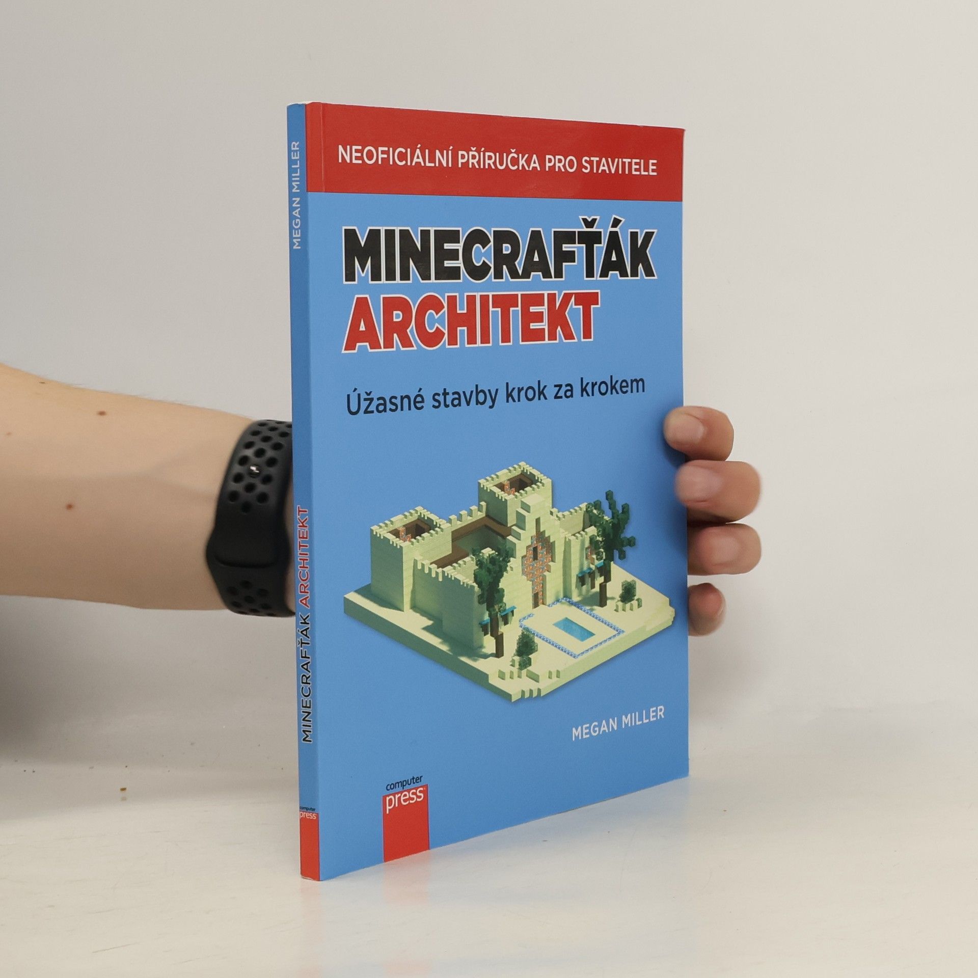 Megan Miller Minecrafťák architekt. Úžasné stavby krok za krokem