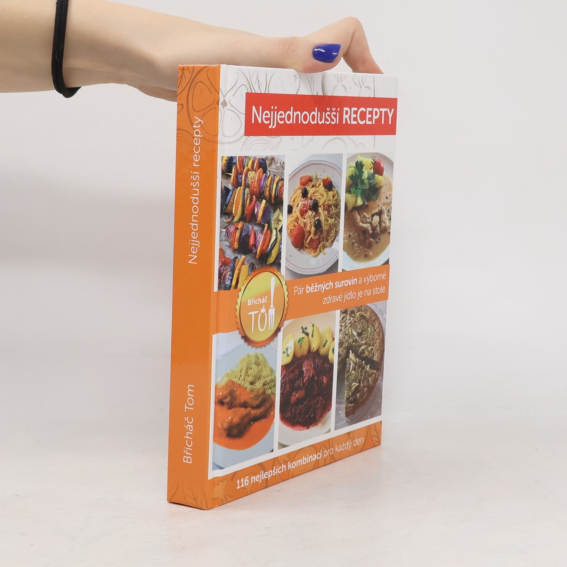 Tomáš Kosačík Nejjednodušší recepty