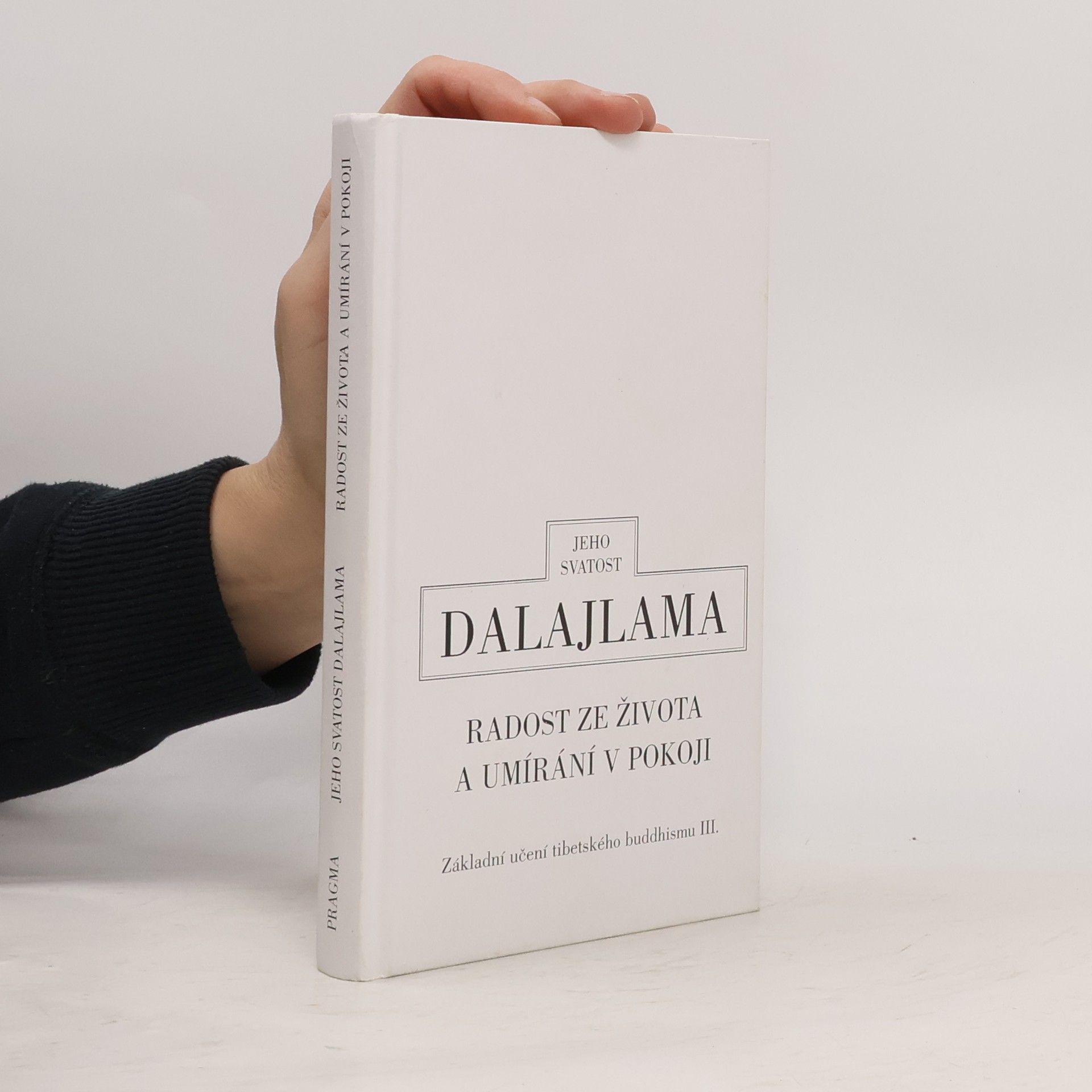 Dalajlama Radost ze života a umírání v pokoji