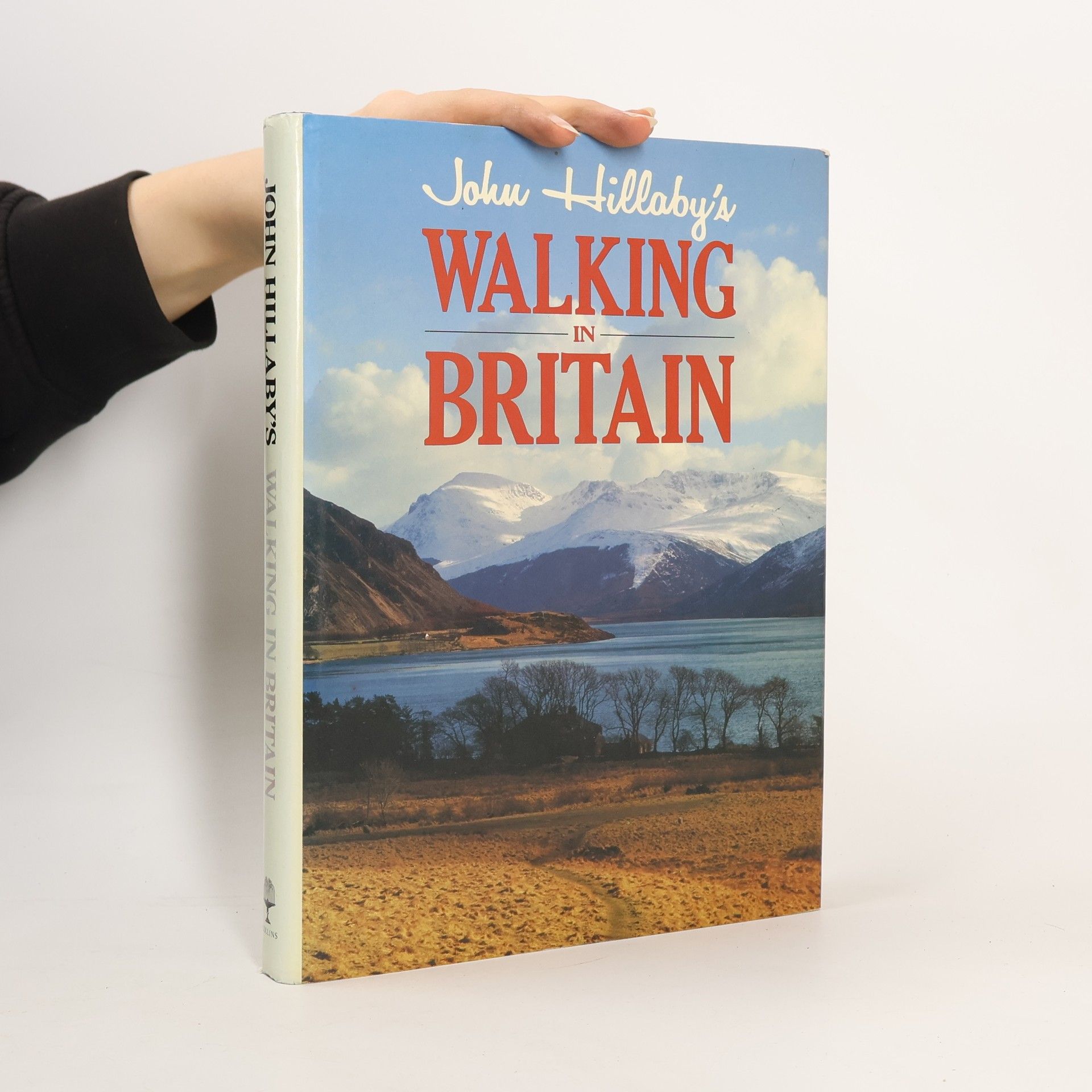 John Hillaby John Hillaby's Walking in Britain