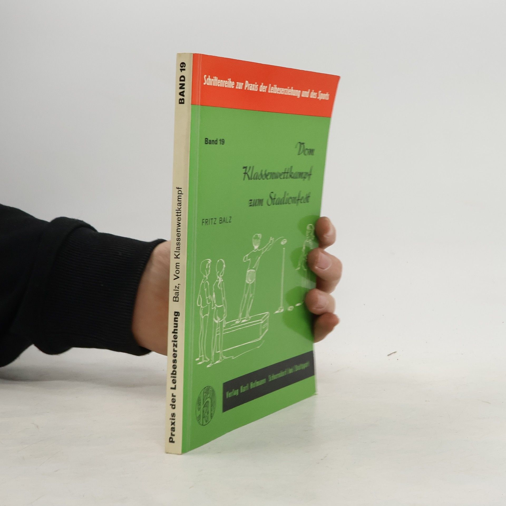 Fritz Balz Praxis der Leibeserziehung 19. Balz, Vom Klassenwettkampf