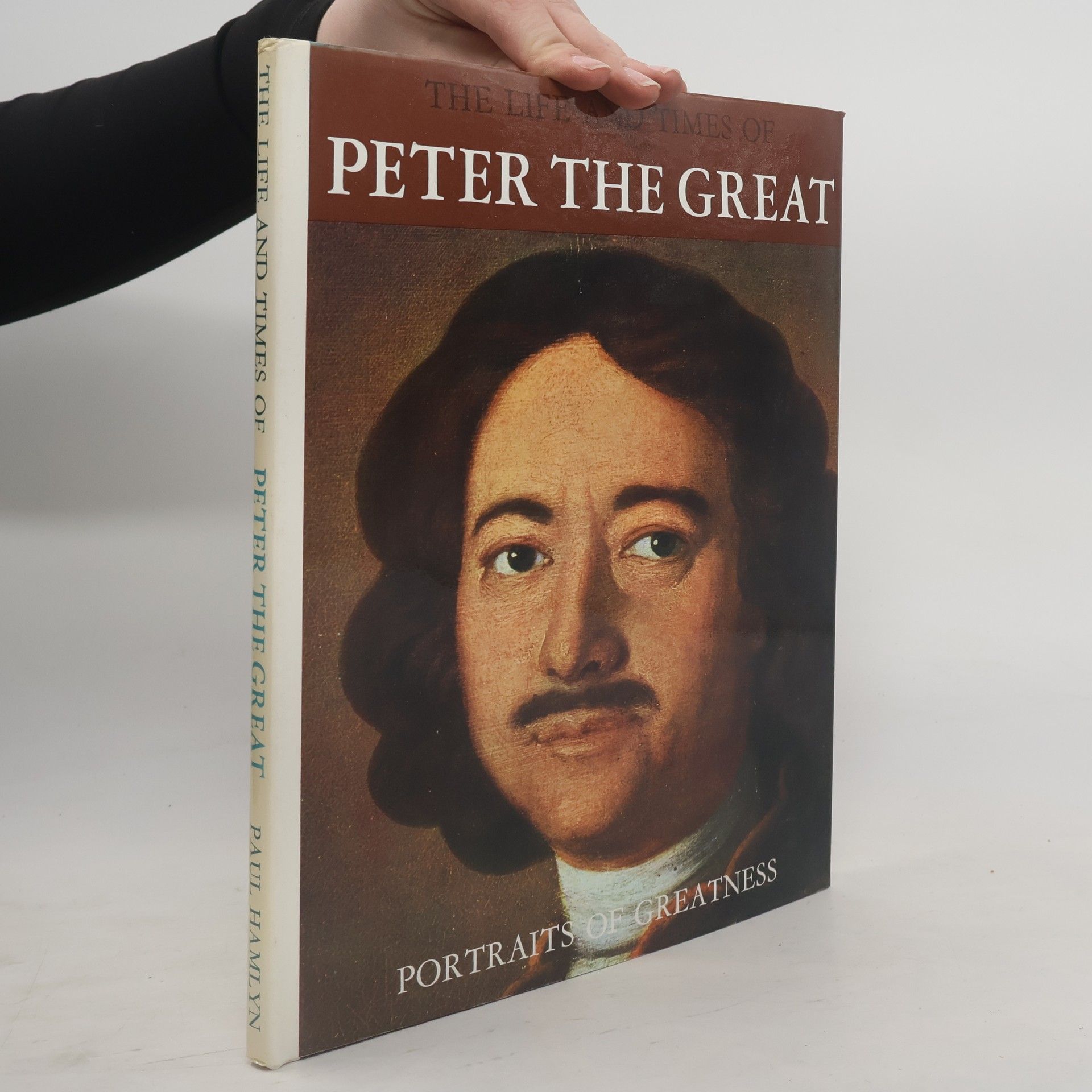 Paul Hamlyn The Life and Times of Peter the Great