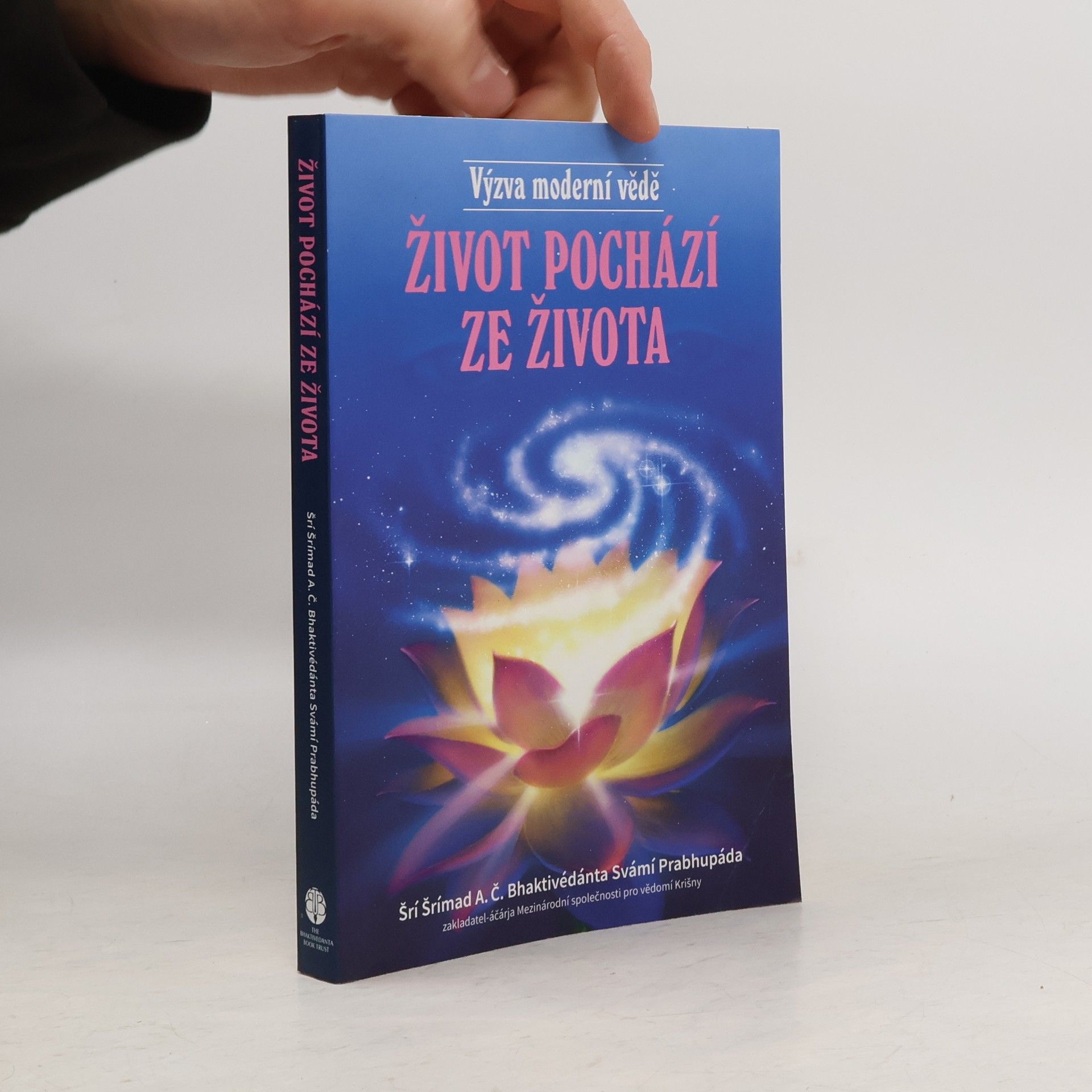 A. C. Bhaktivédánta Svámí Prabhupáda Život pochází ze života