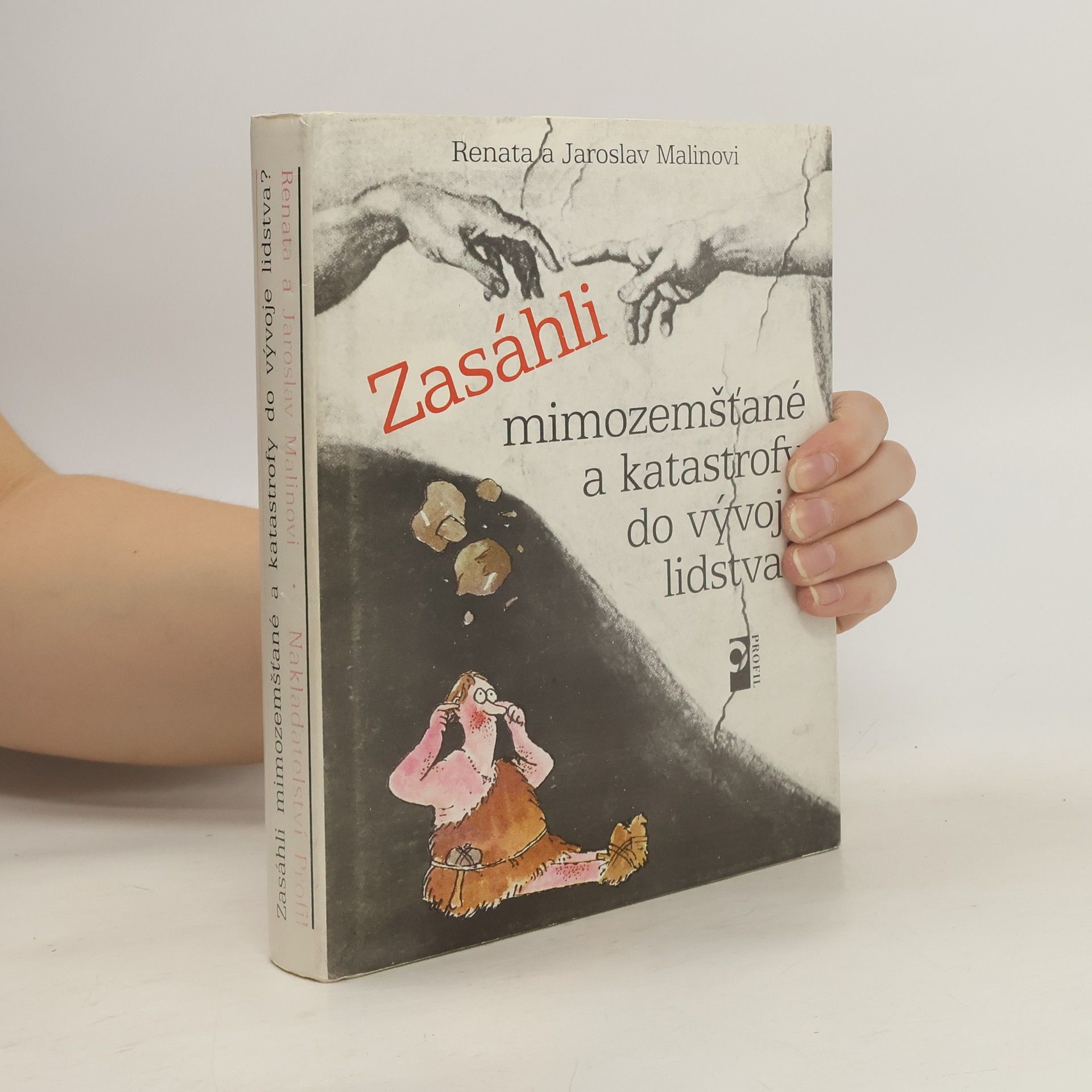 Jaroslav Malina Zasáhli mimozemšťané a katastrofy do vývoje lidstva?