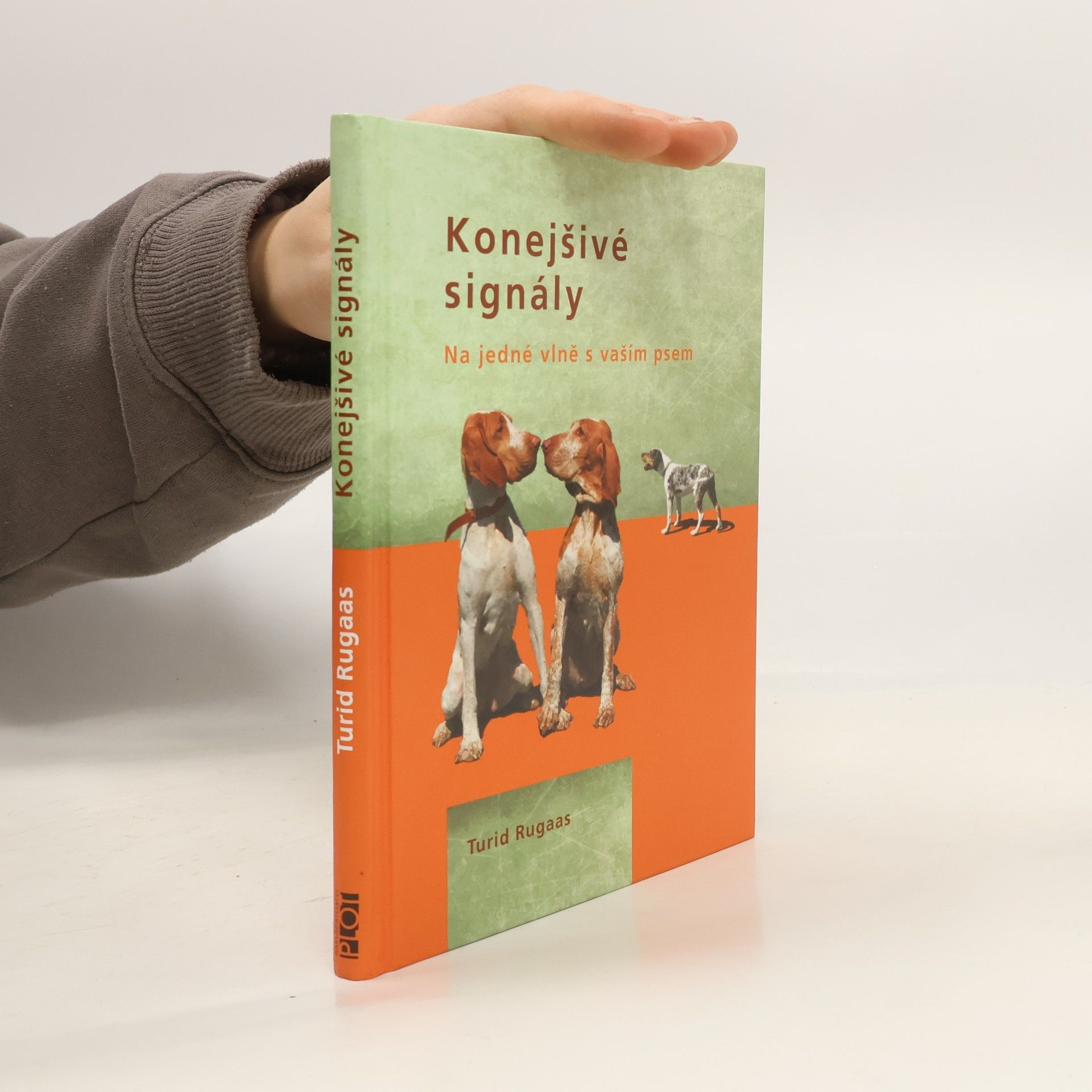 Turid Rugaas Konejšivé signály. Na jedné vlně s vaším psem