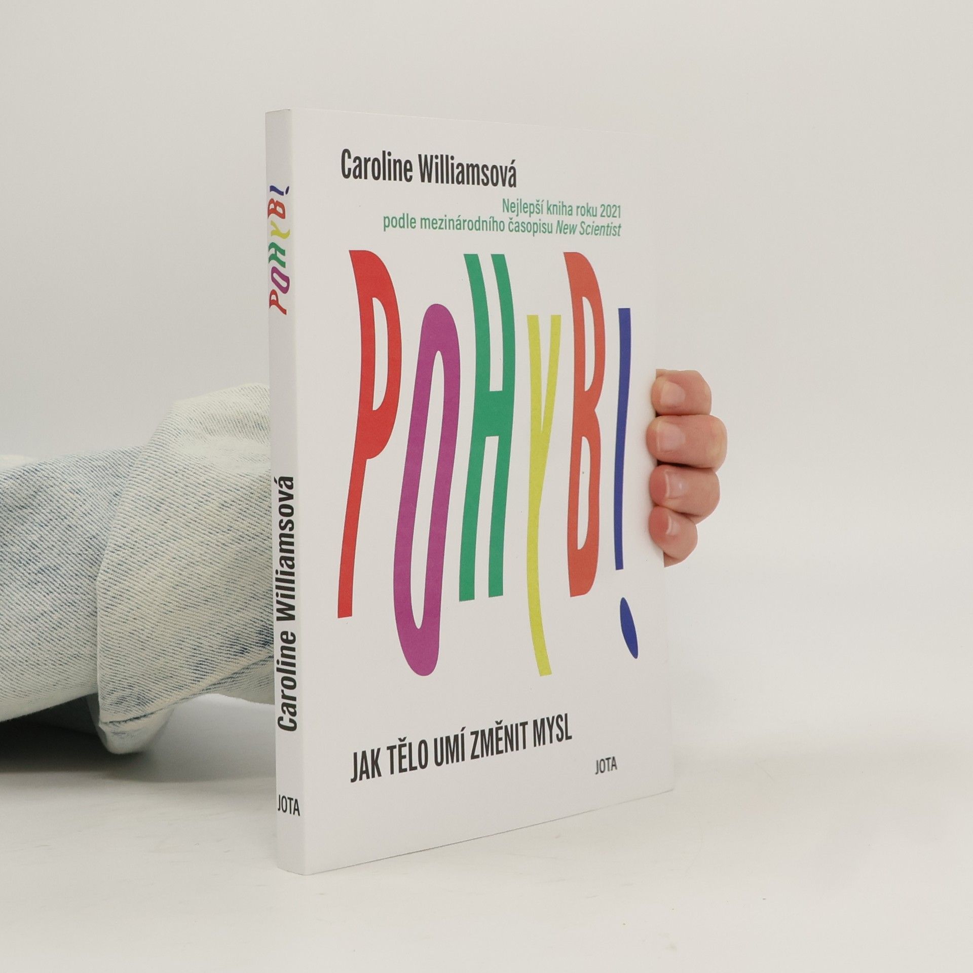 Caroline Williams Pohyb : jak tělo umí změnit mysl