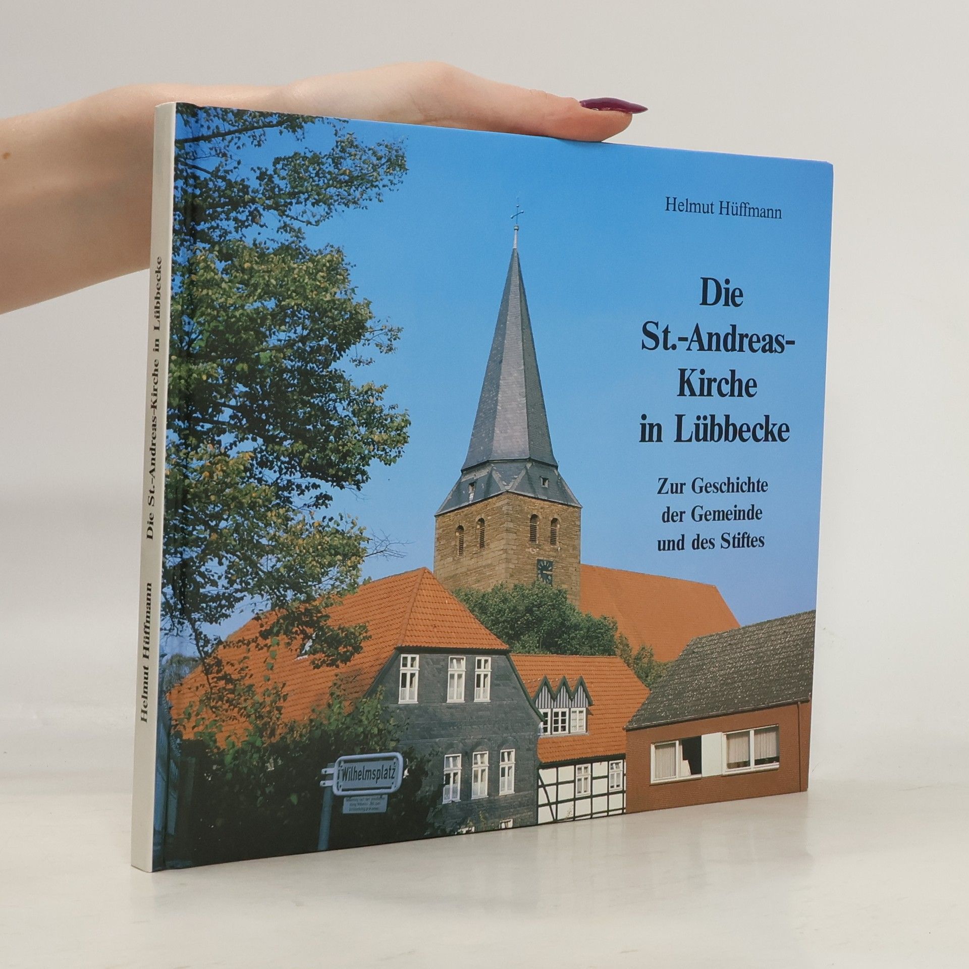 Helmut Hüffmann Die St.-Andreas-Kirche in Lübbecke