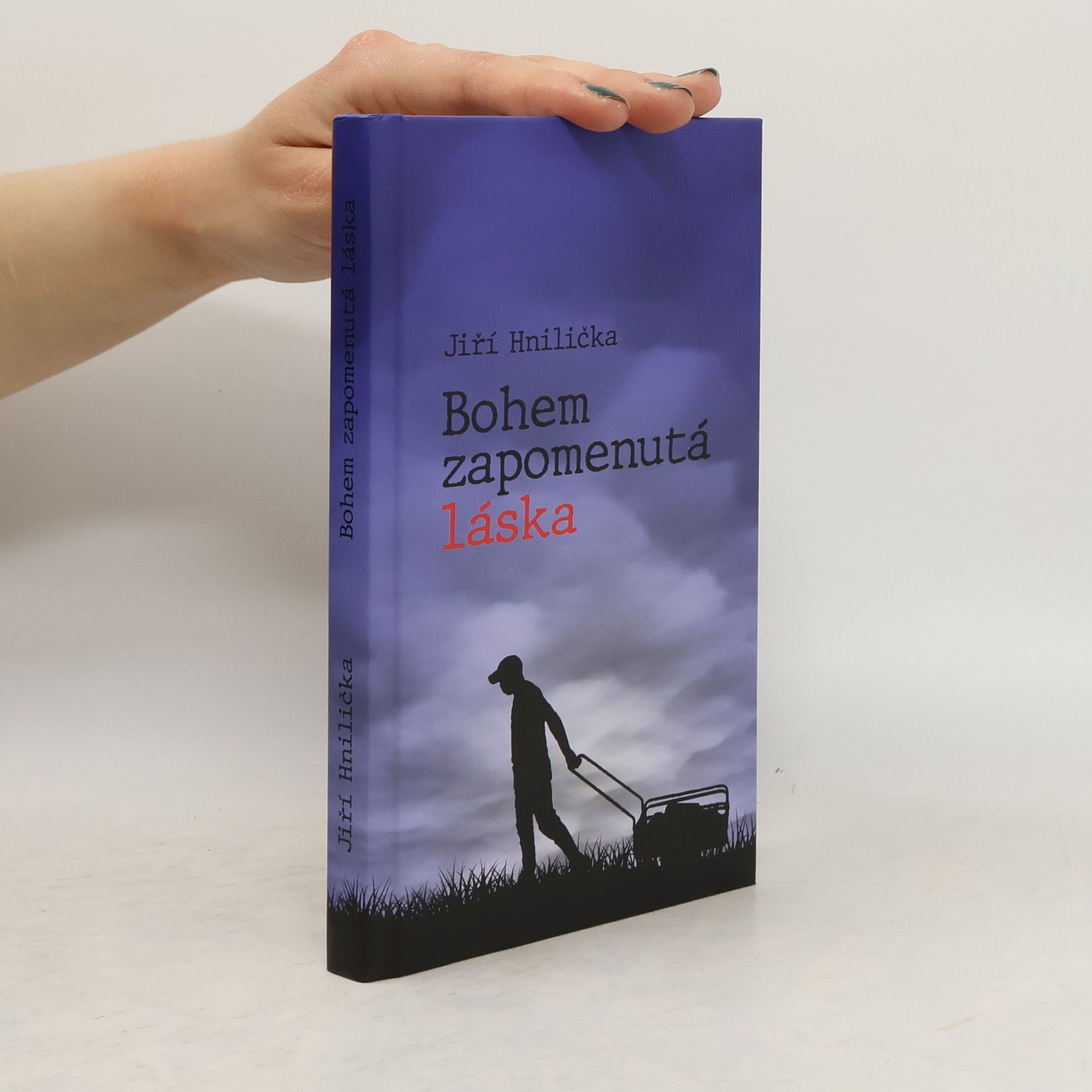 Jiří Hnilička Bohem zapomenutá láska