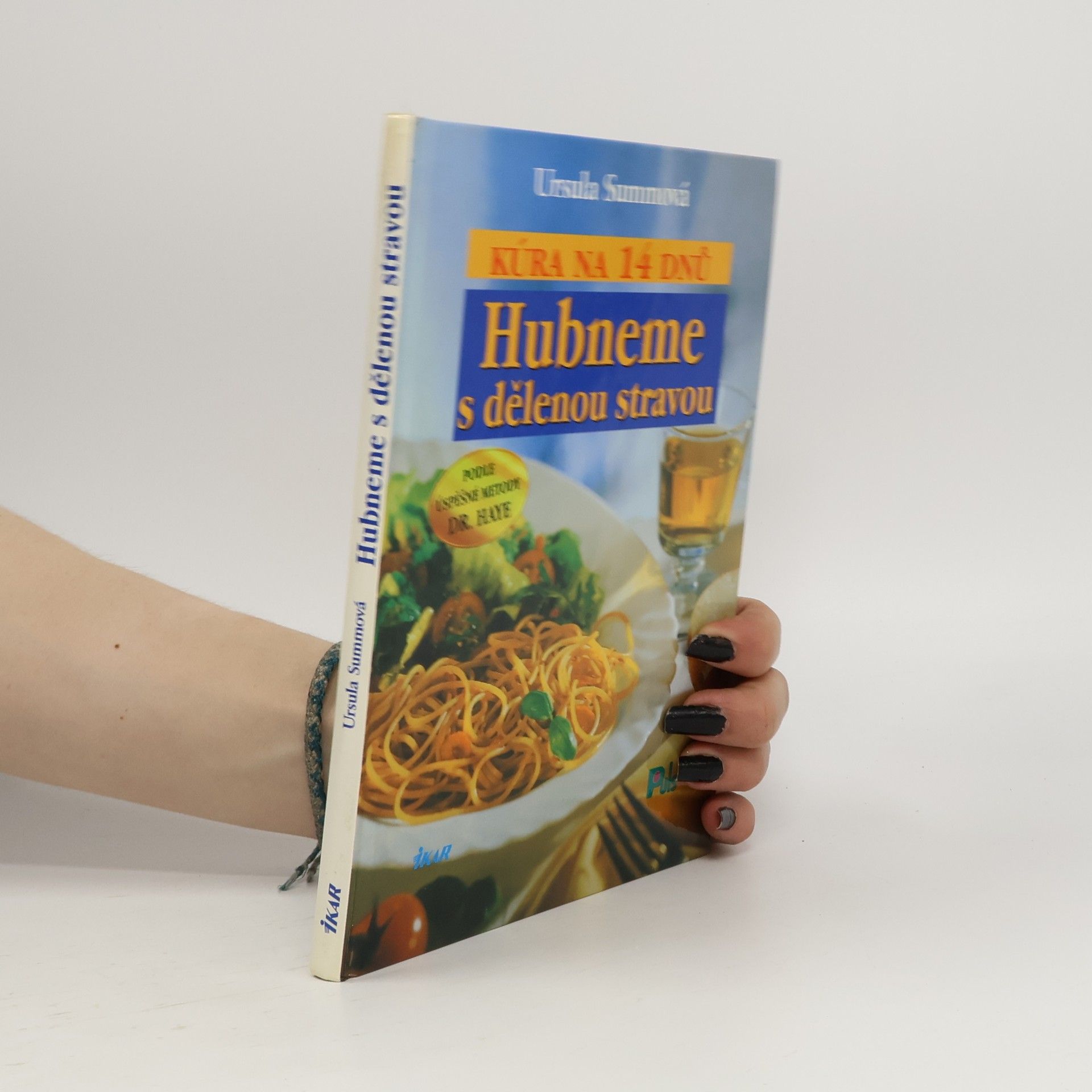 Ursula Summová Hubneme s dělenou stravou - kúra na 14 dnů