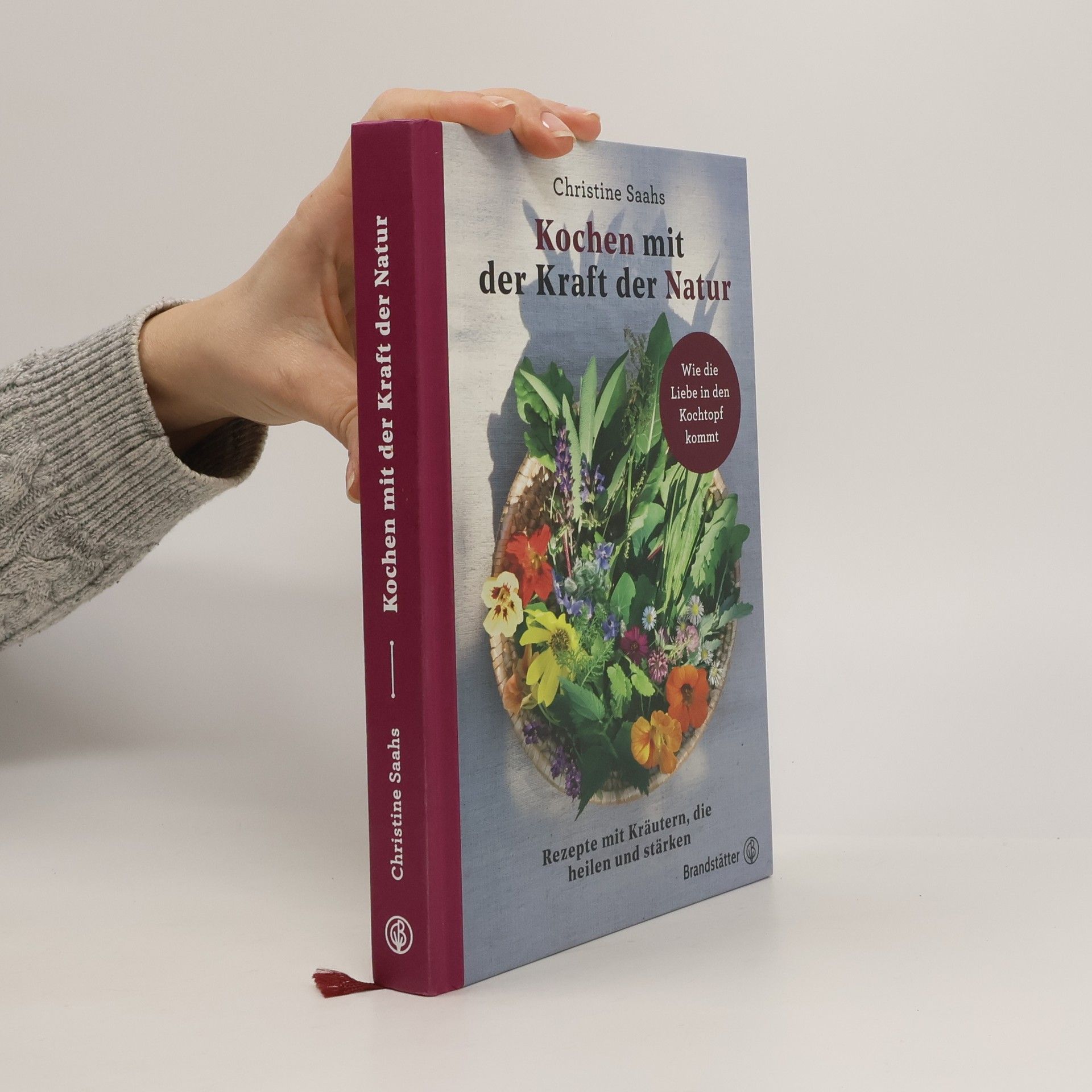 Christine Saahs Kochen mit der Kraft der Natur