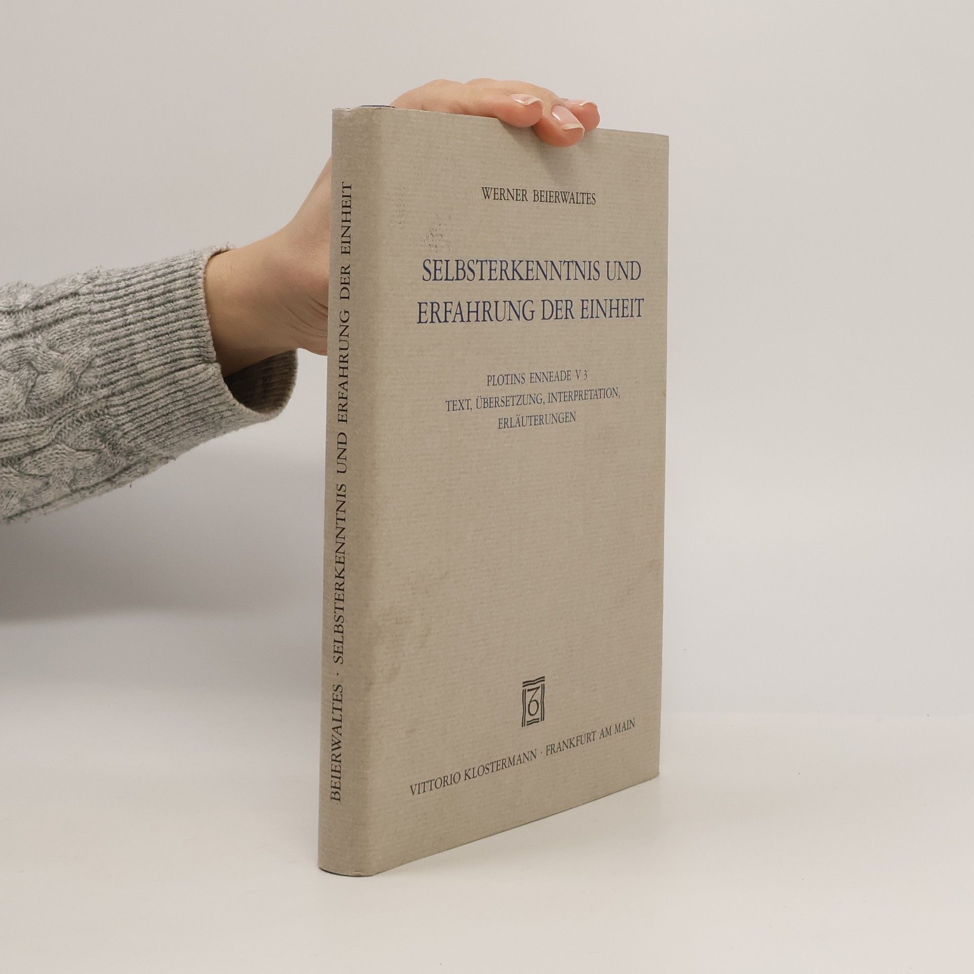 Werner Beierwaltes Selbsterkenntnis und Erfahrung der Einheit