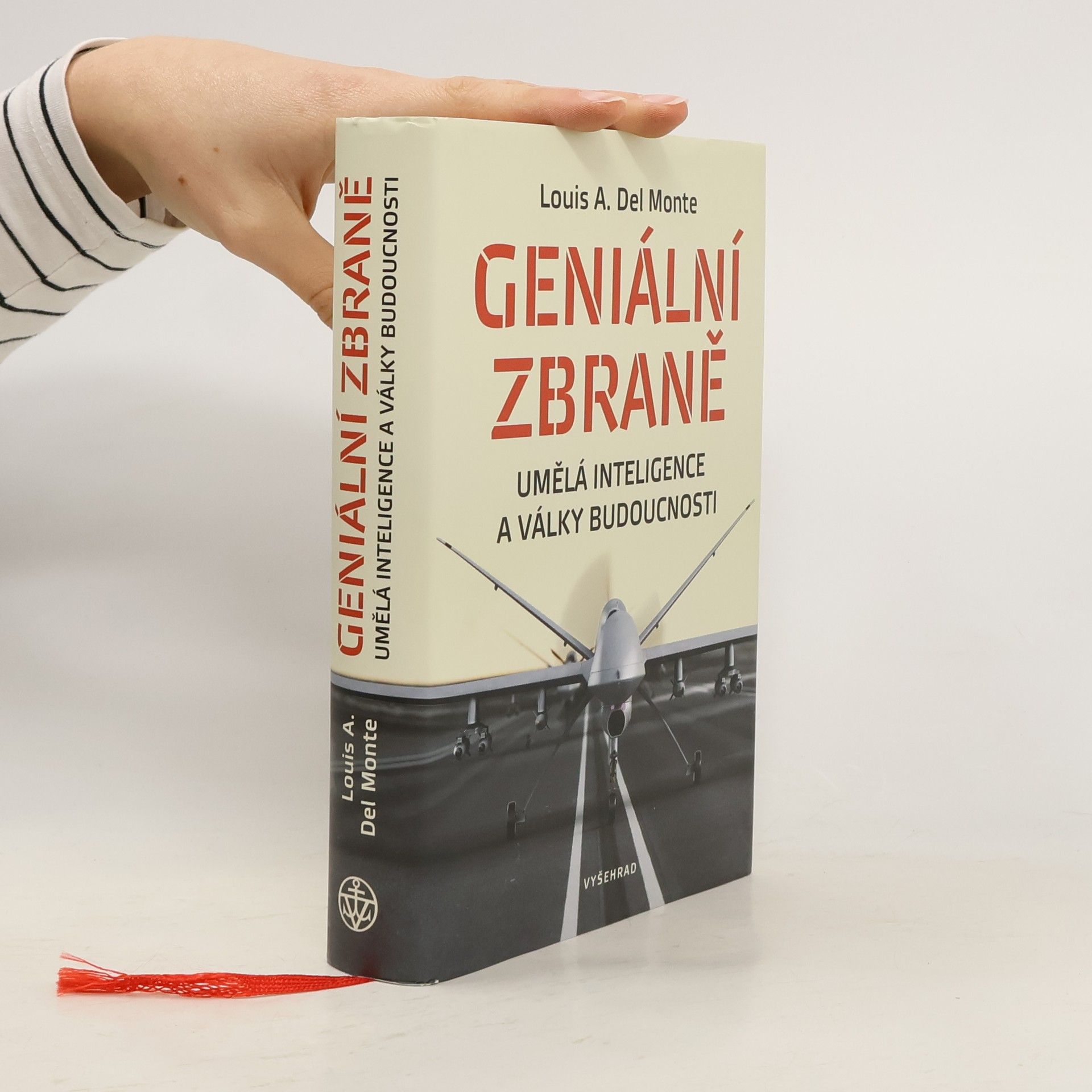 Louis A. Del Monte Geniální zbraně: Umělá inteligence a války budoucnosti