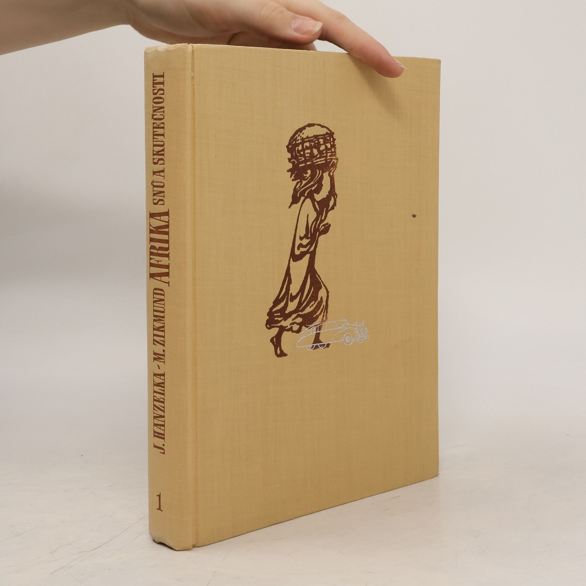 Jiří Hanzelka Afrika snů a skutečnosti I.