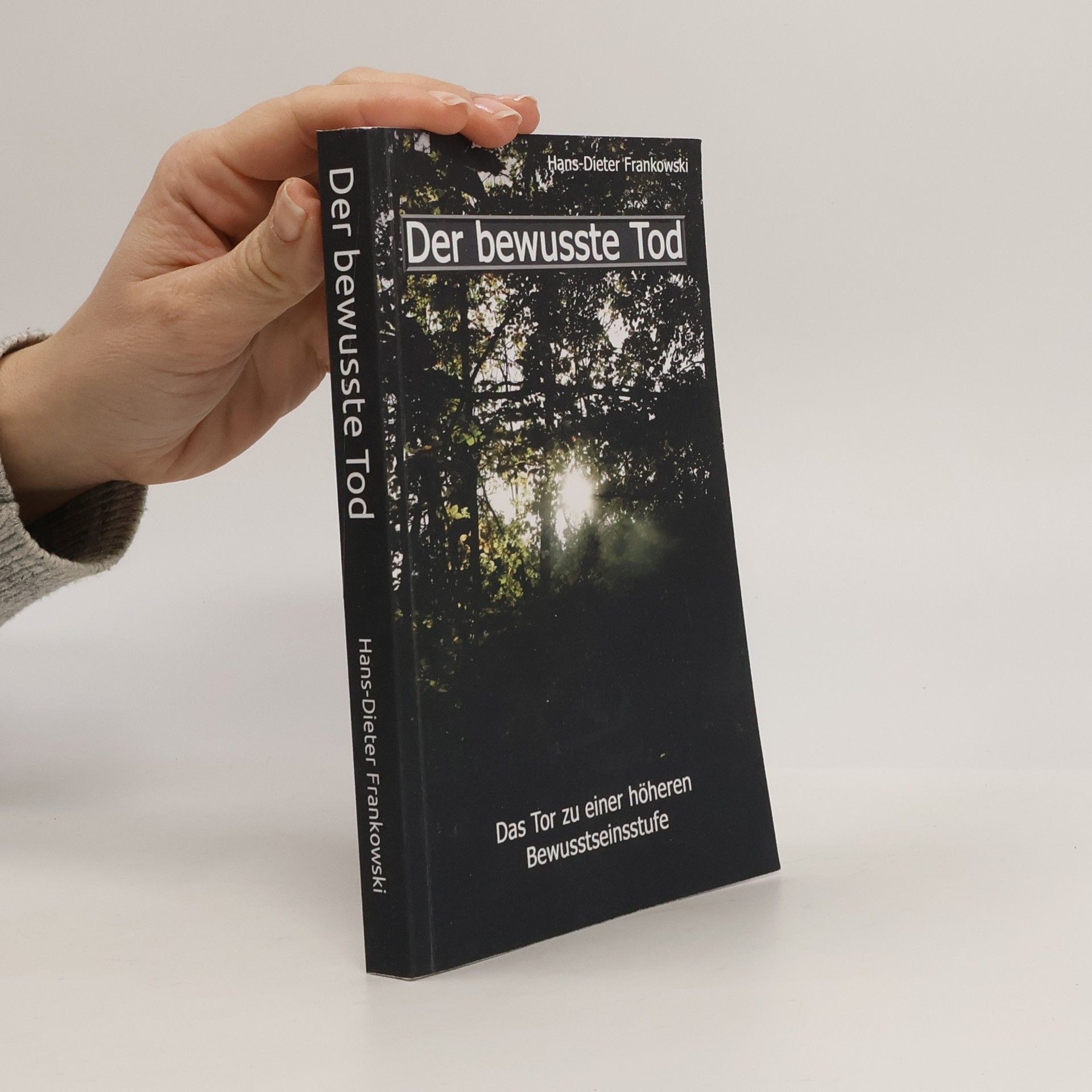 Hans Dieter Frankowski Der bewusste Tod