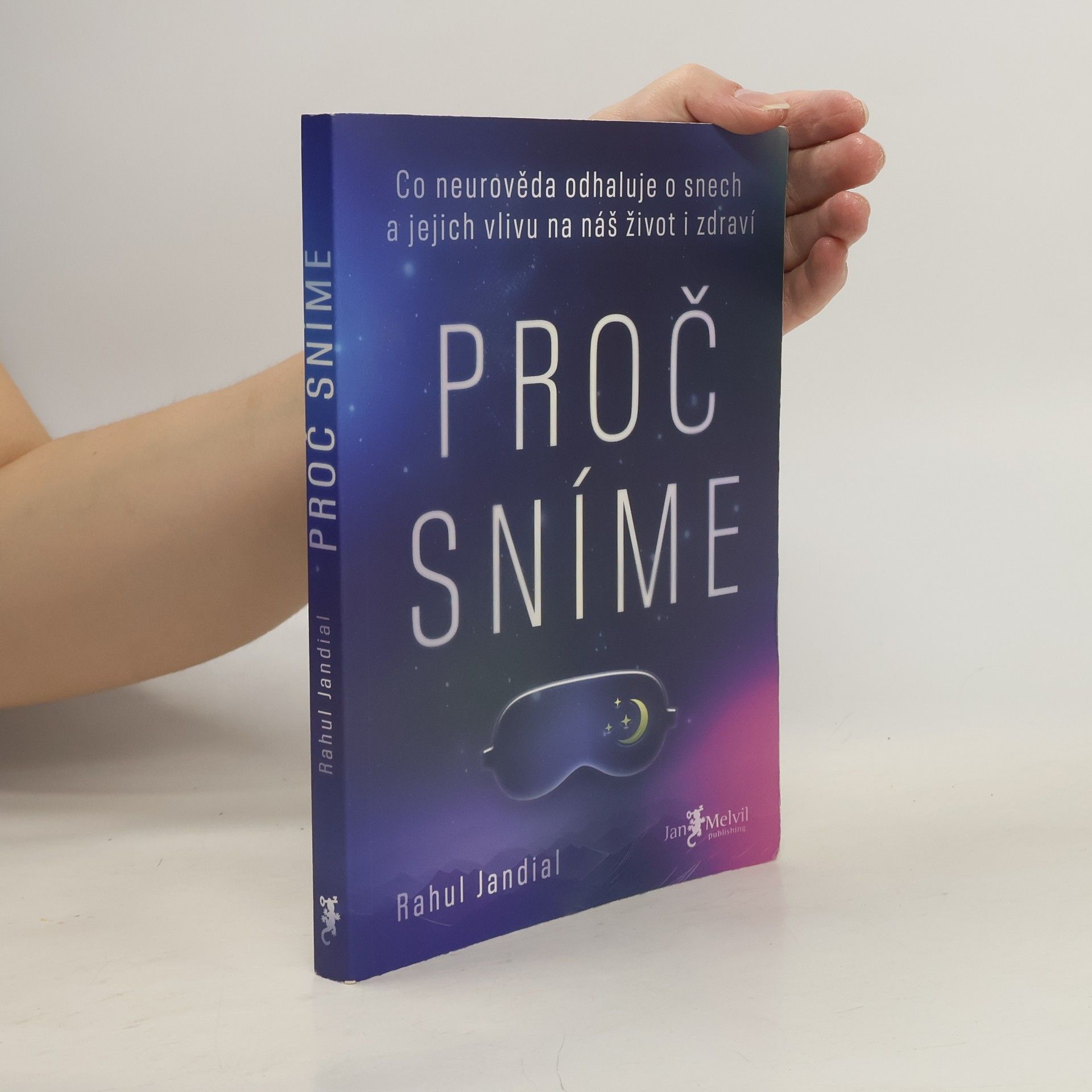 Rahul Jandial Proč sníme