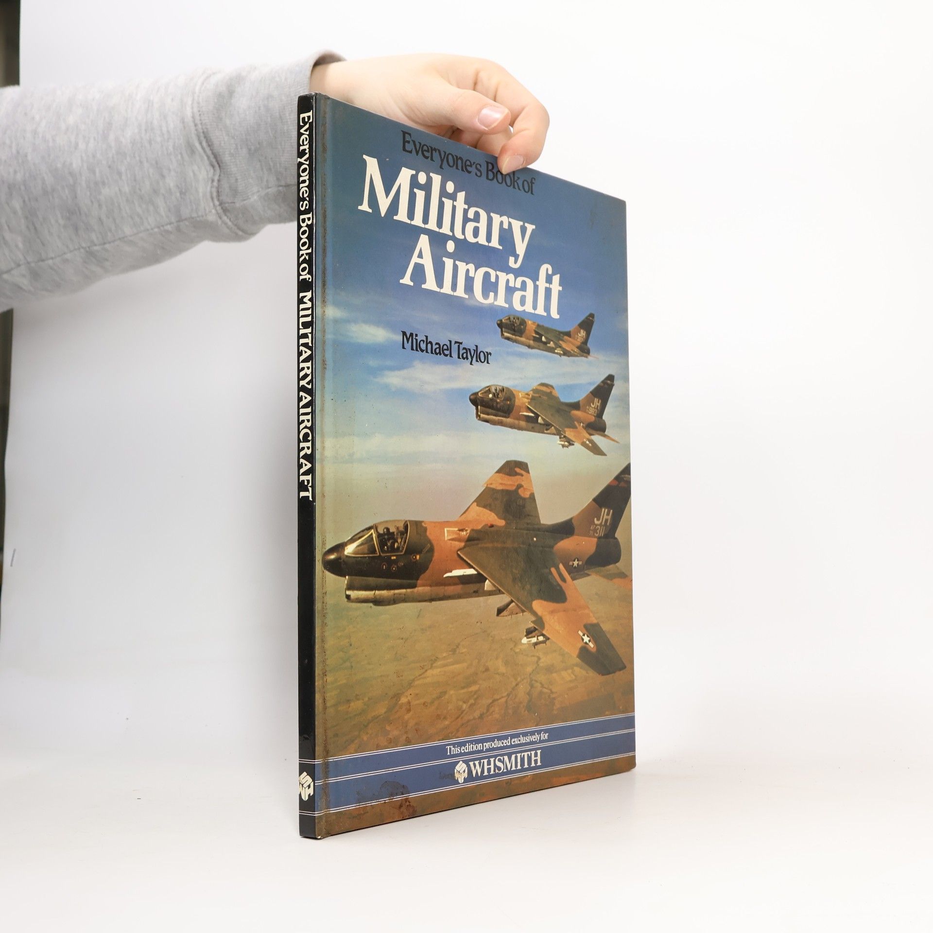 Michael J. H. Taylor Everyone's Book of Military Aircraft