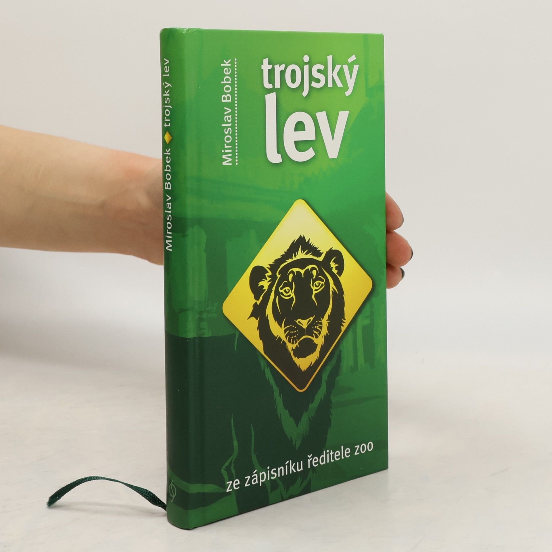 Miroslav Bobek Trojský lev. Ze zápisníku ředitele zoo